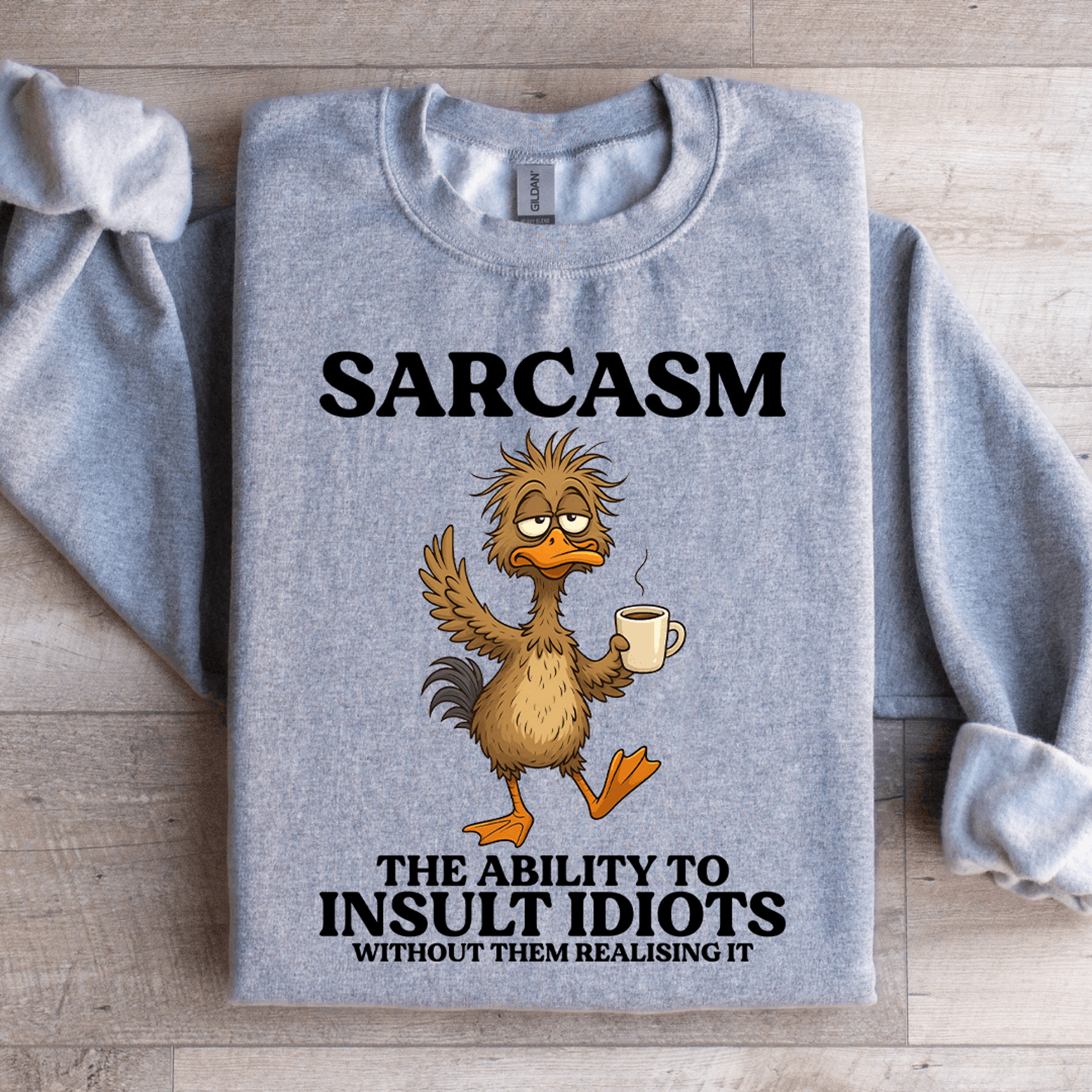 Sarcasm The Ability To Insult Sweatshirt 3