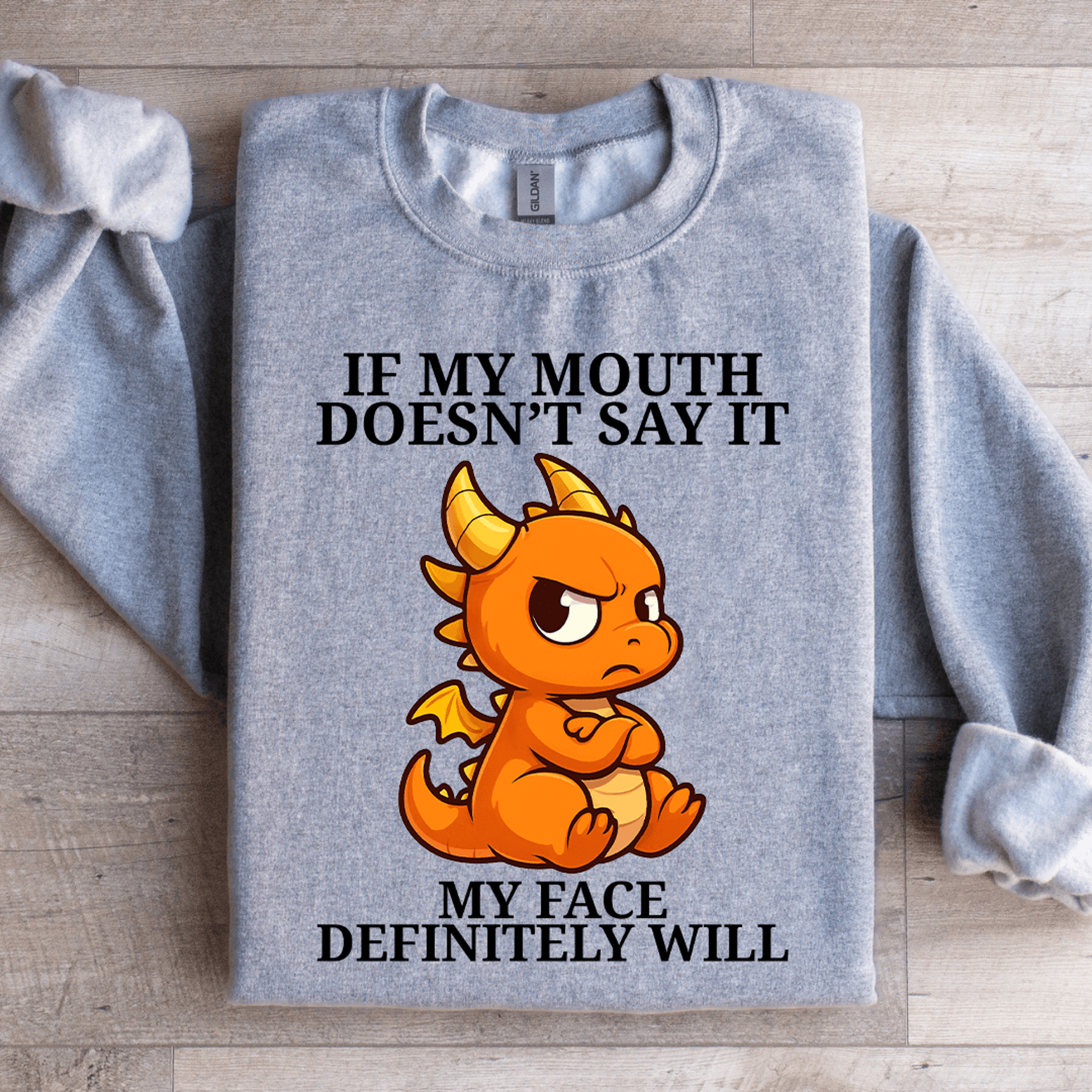If My Mouth Doesnt Say It Sweatshirt 1