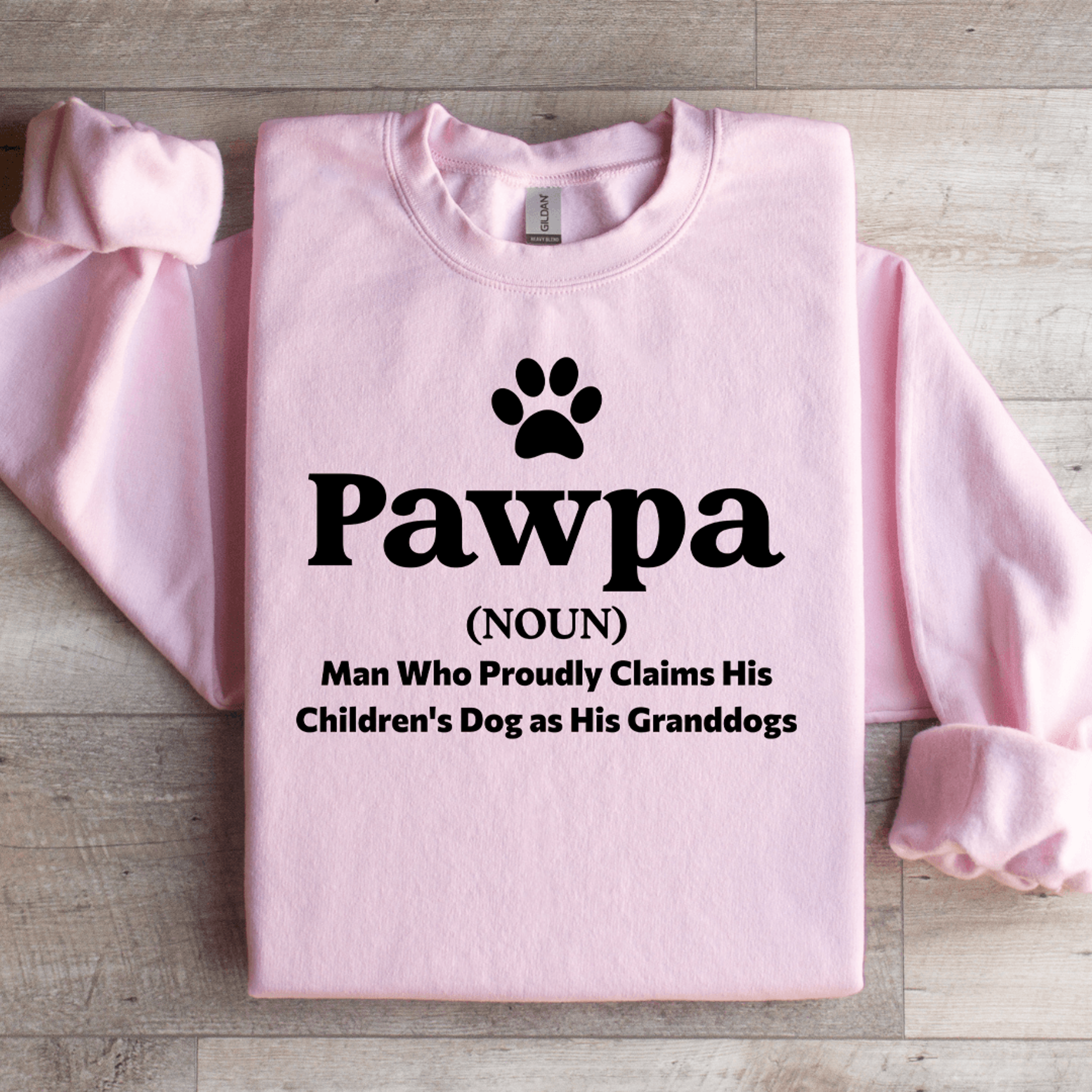 Pawpa Man Who Proudly Claims Sweatshirt 2