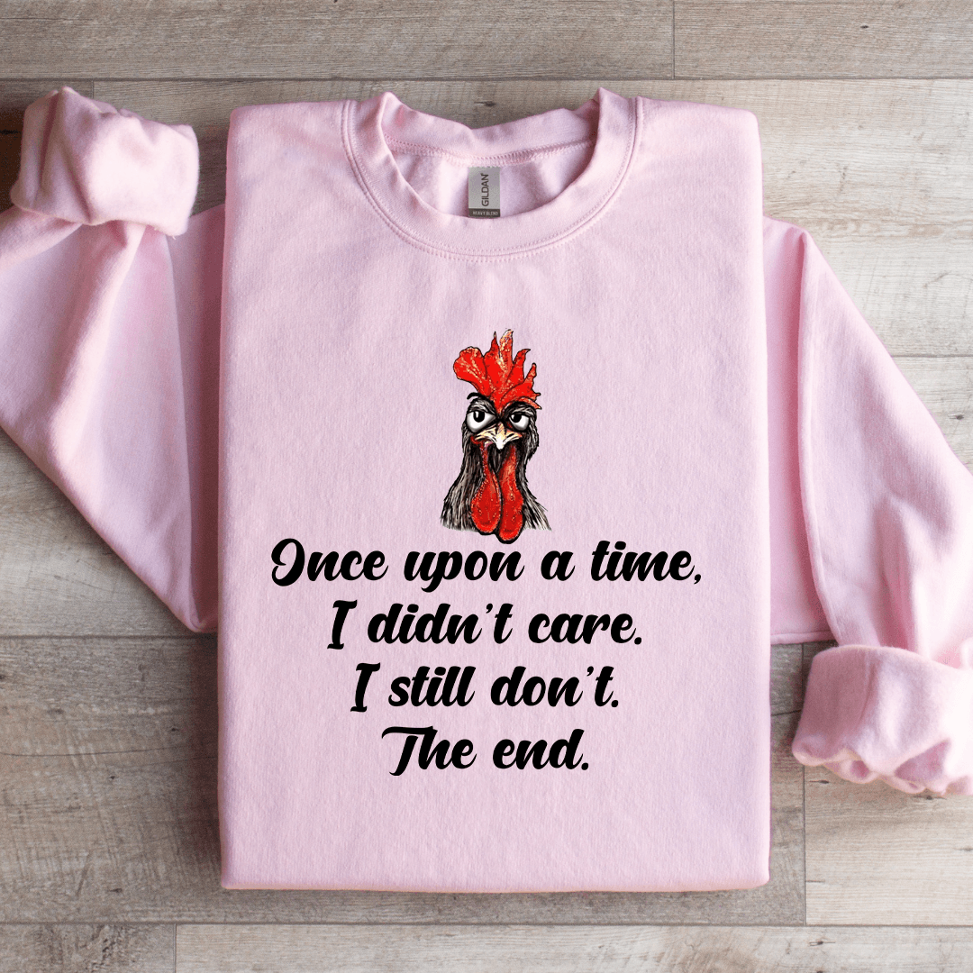once upon a time i didn't care sweatshirt
