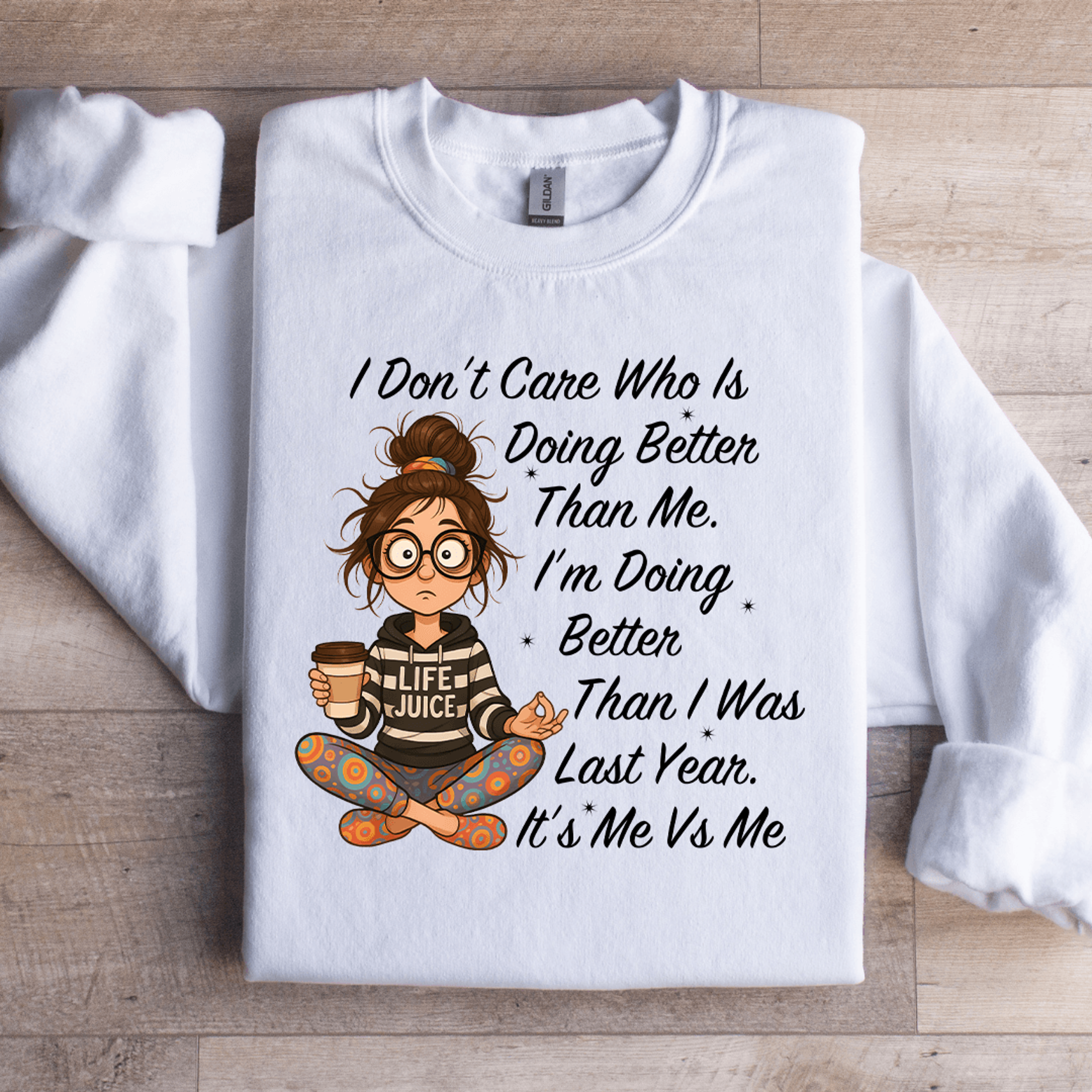 I Dont Care Who Is Doing Better Sweatshirt 2