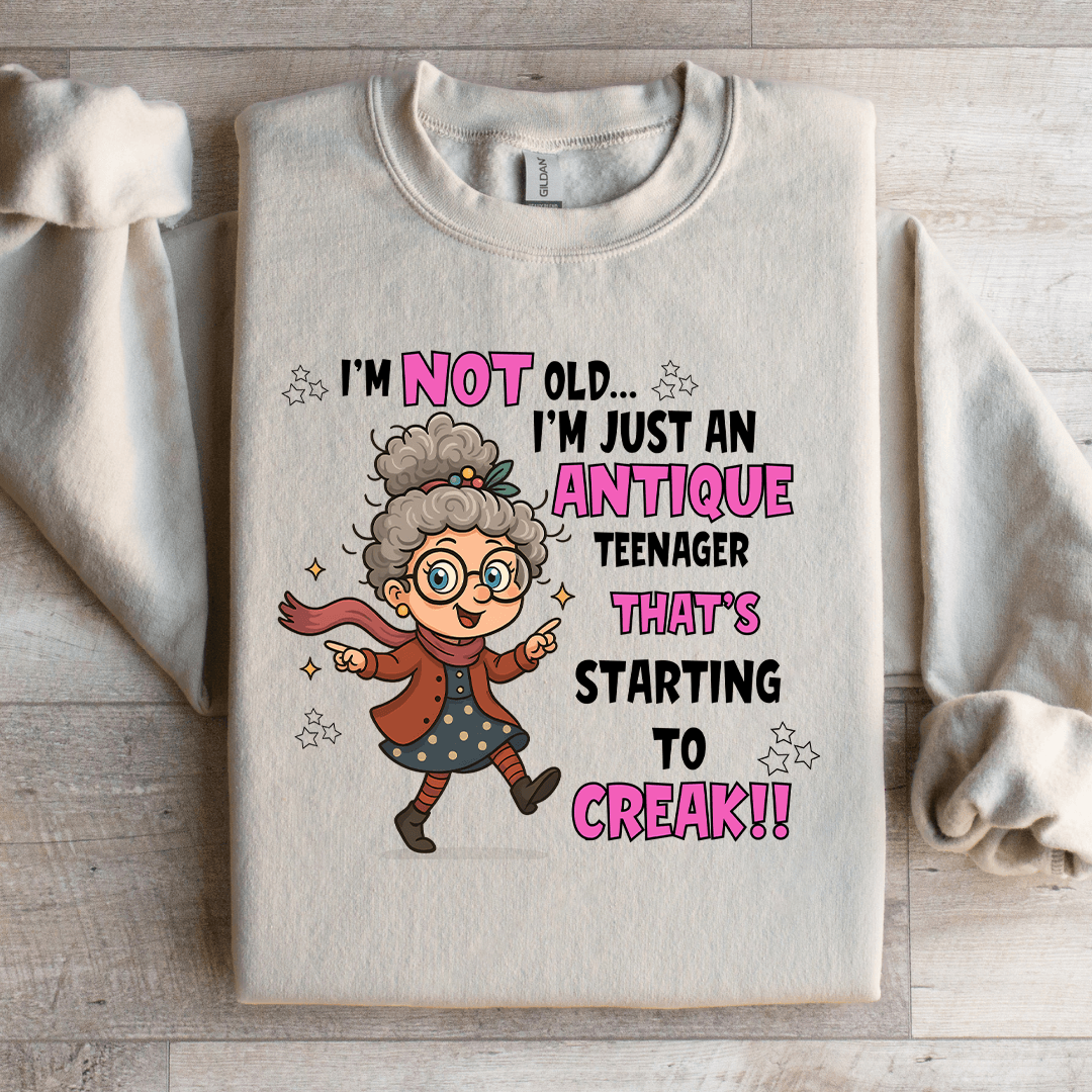 Im Not Old Im Just An Antique Teenager Sweatshirt 2