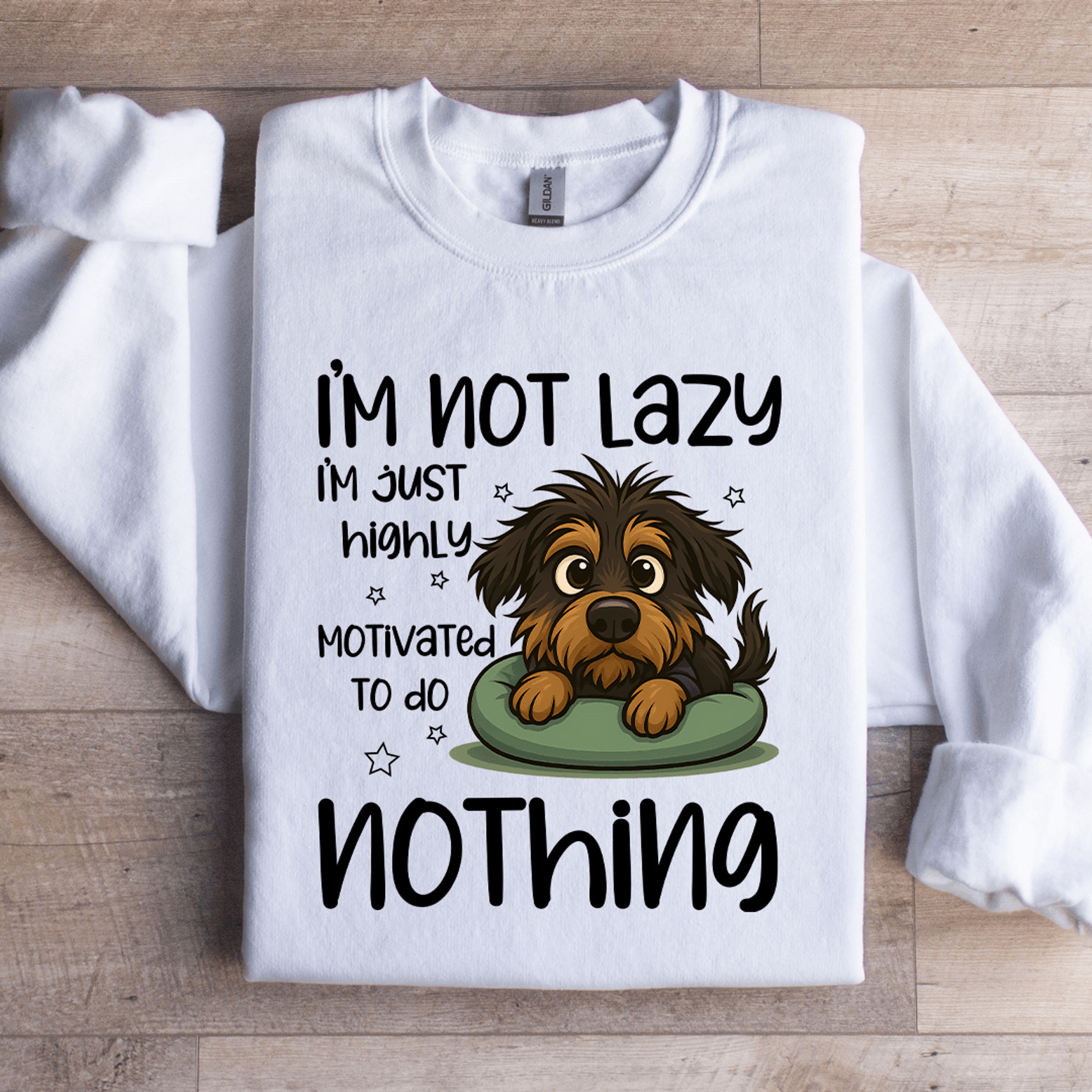 Im Not Lazy Im Just Highly Motivated Sweartshirt 2