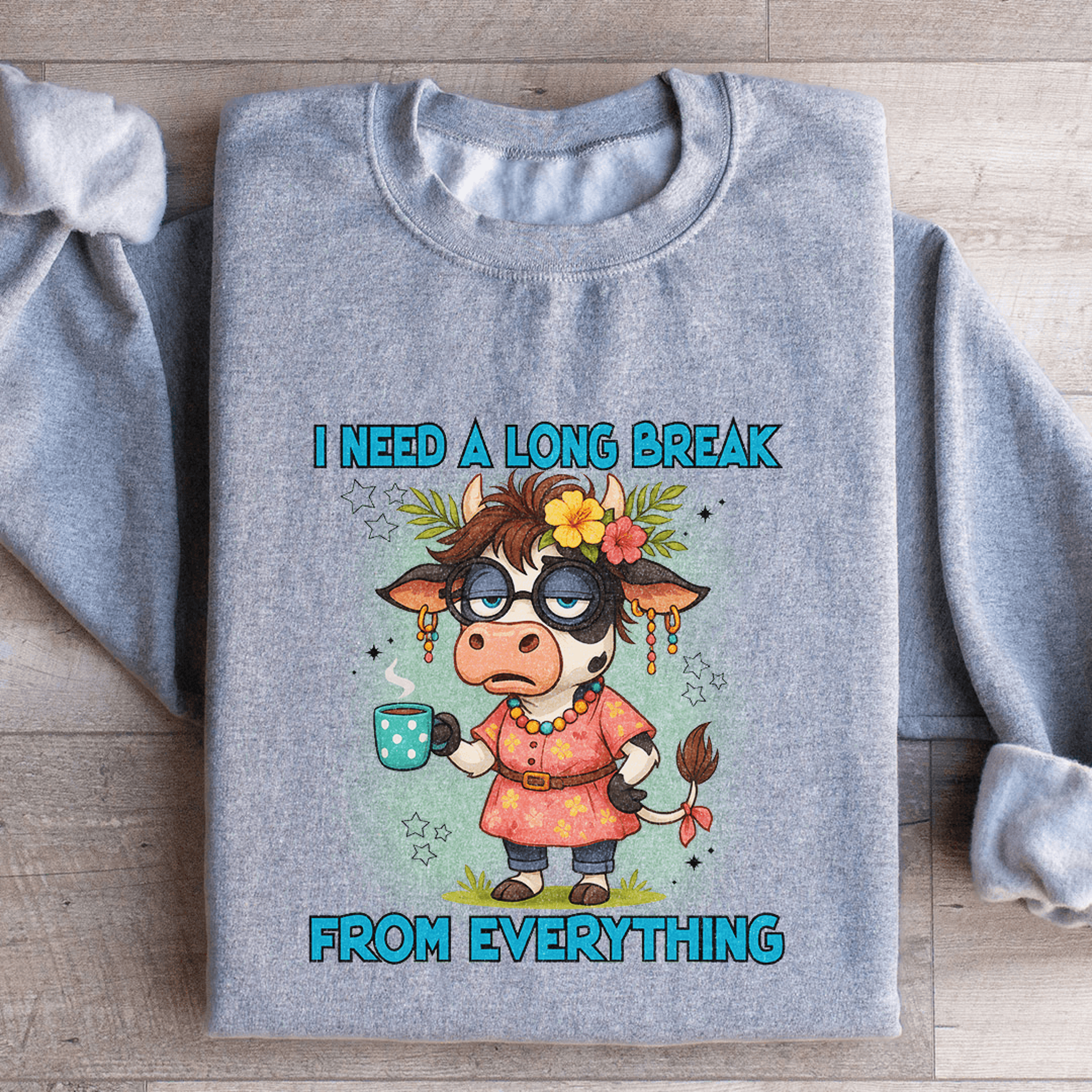 I Need A Long Break From Everything Sweatshirt 2