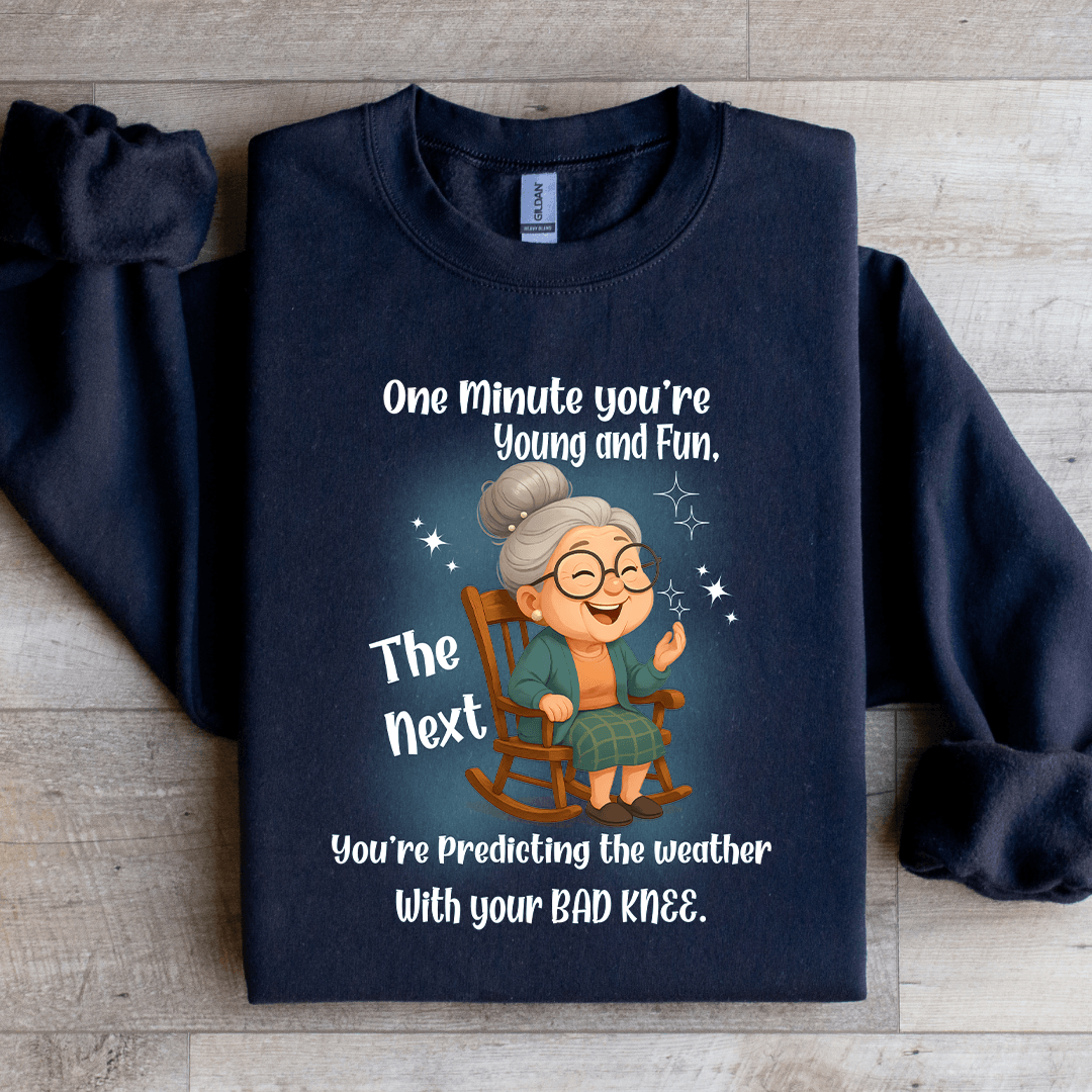 One Minute Youre Young And Fun Sweatshirt 4