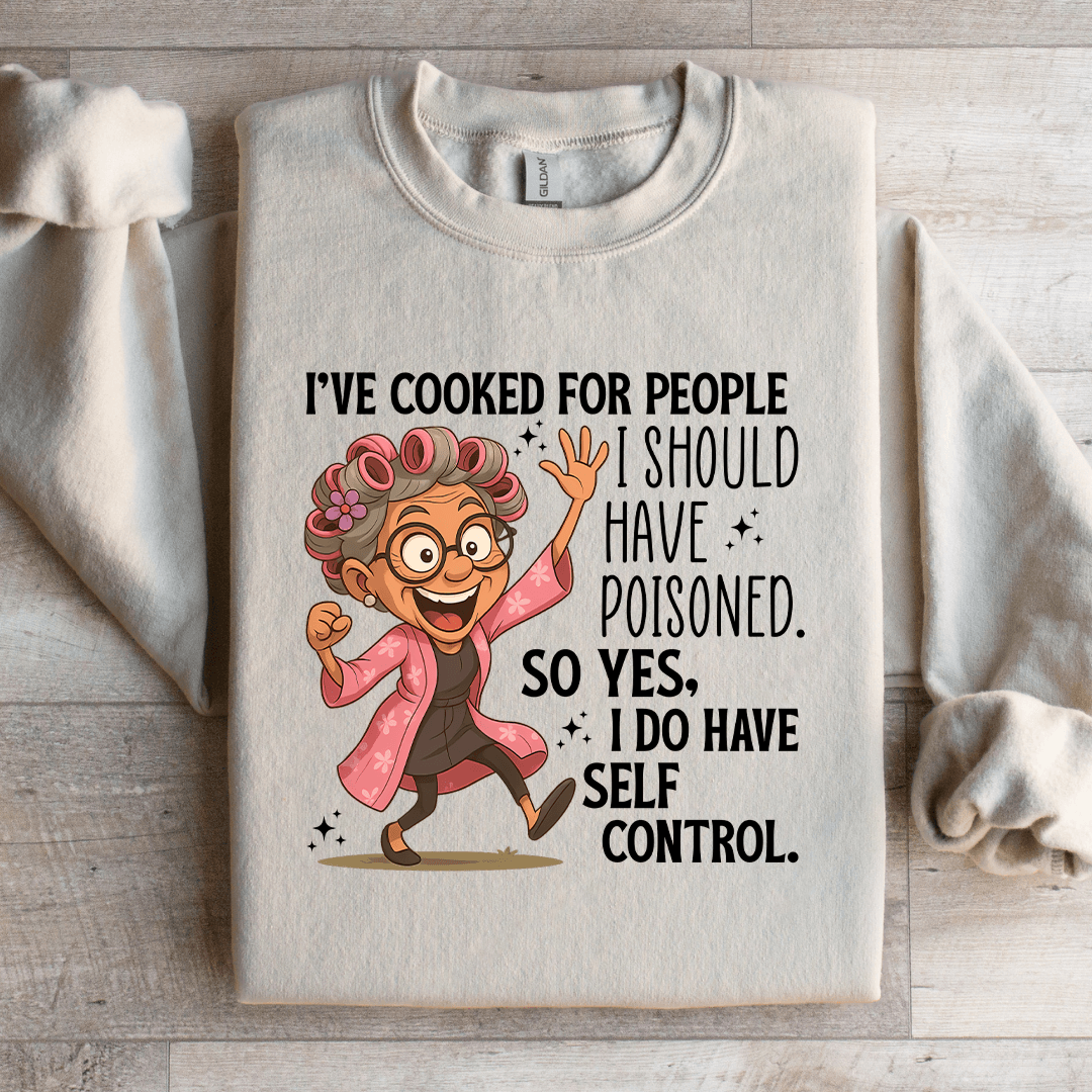 Ive Cooked For People Sweatshirt 1