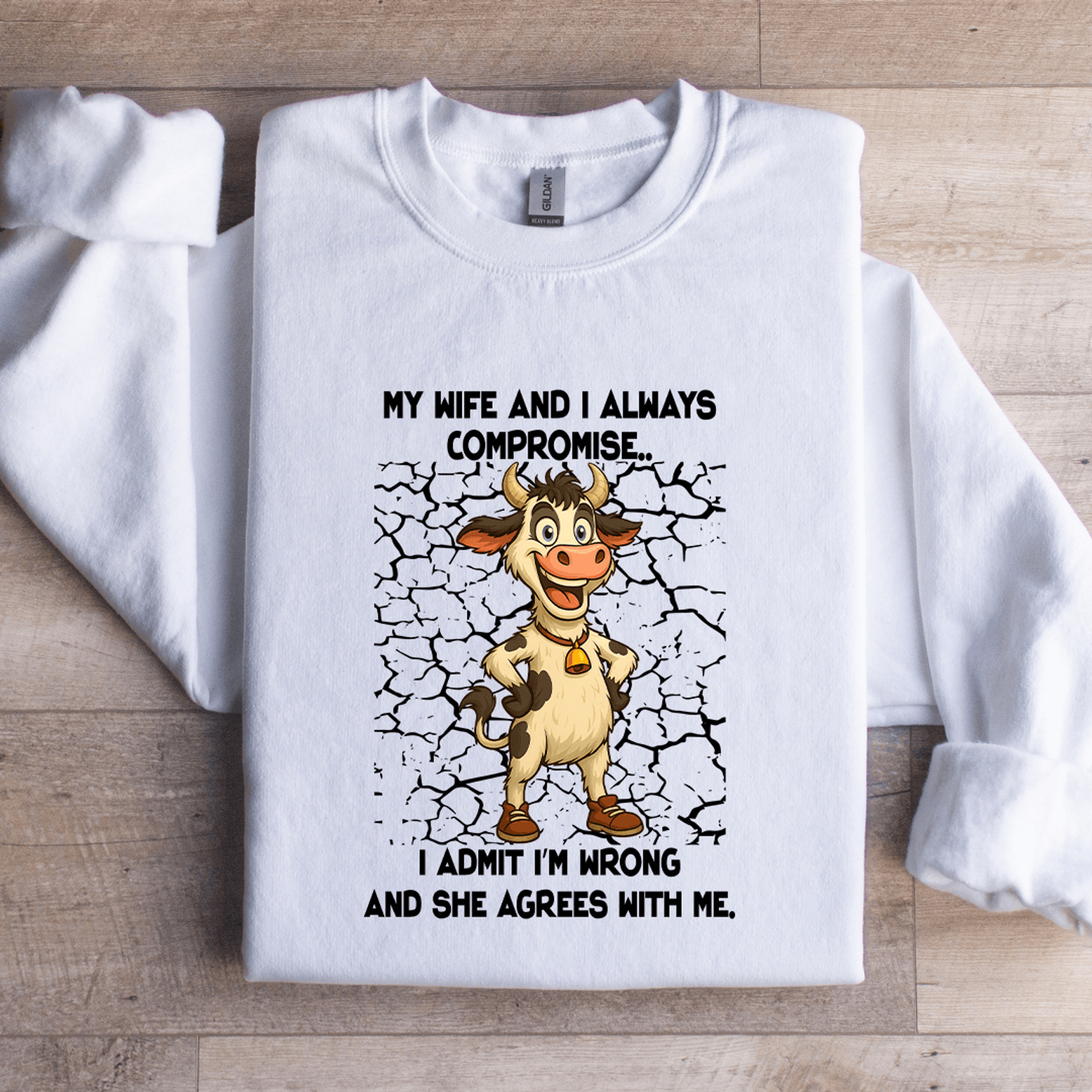 My Wife And I Always Compromise Sweatshirt 3