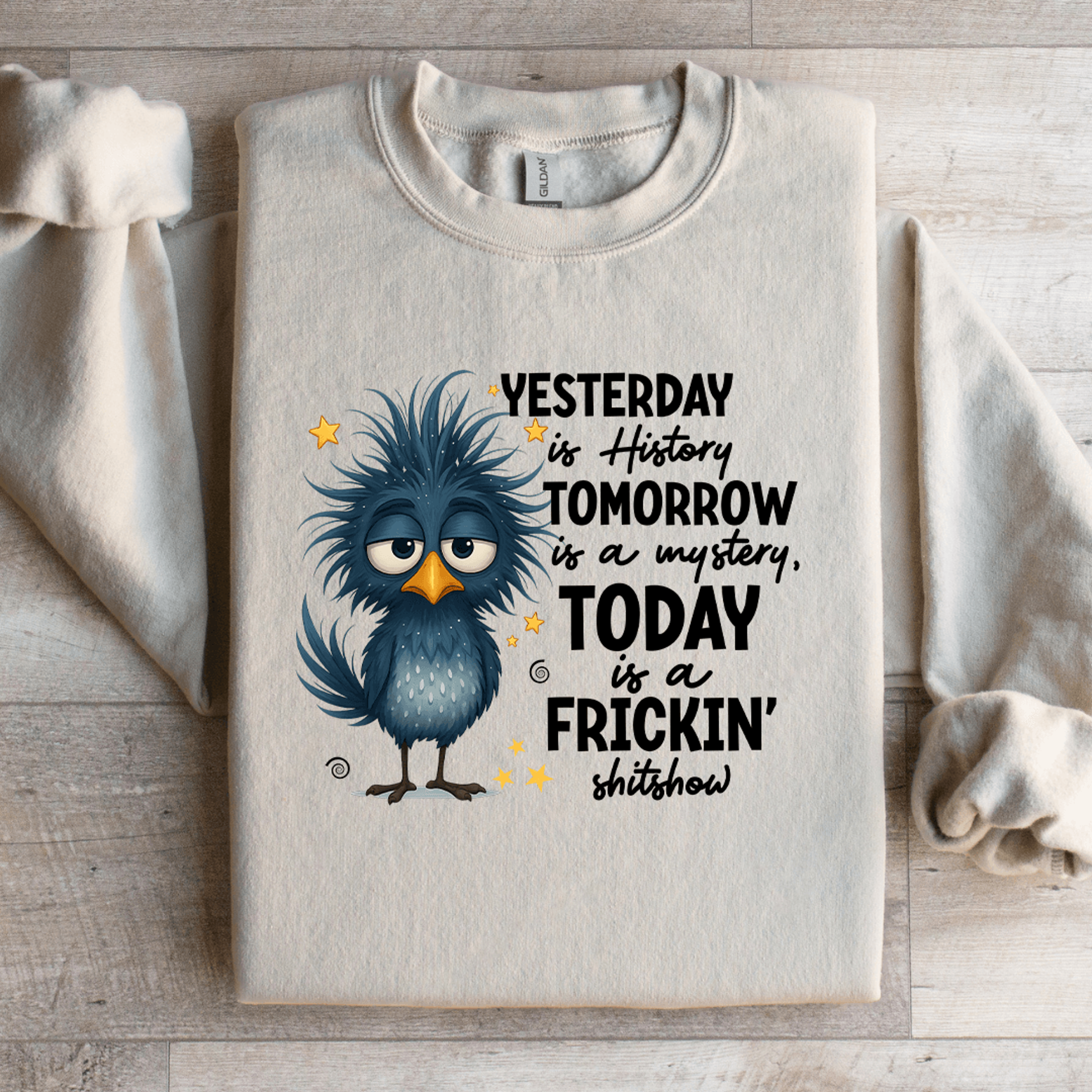 Yesterday Is History Tomorrow Sweatshirt 2