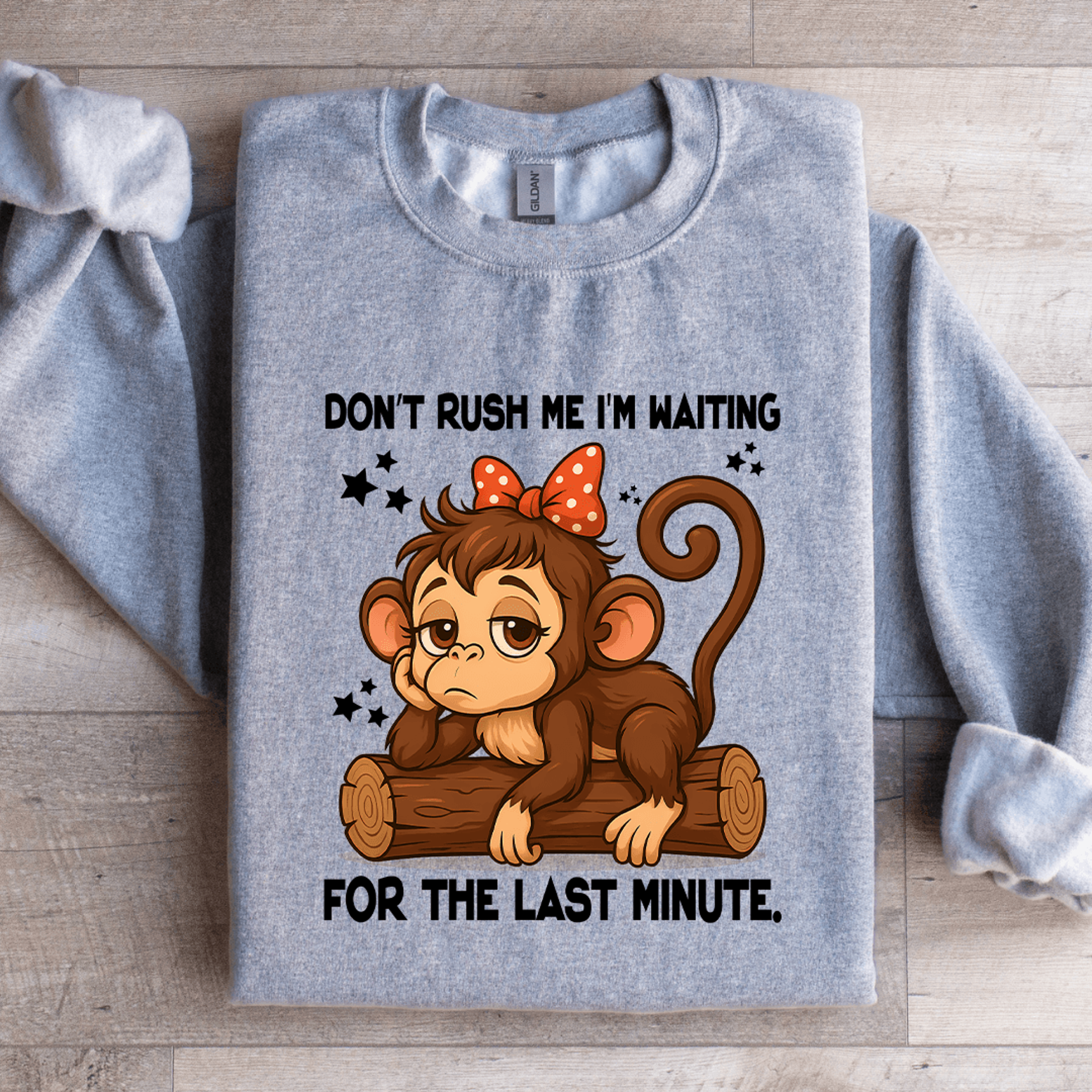 don't rush me i'm waiting for the last minute sweatshirt