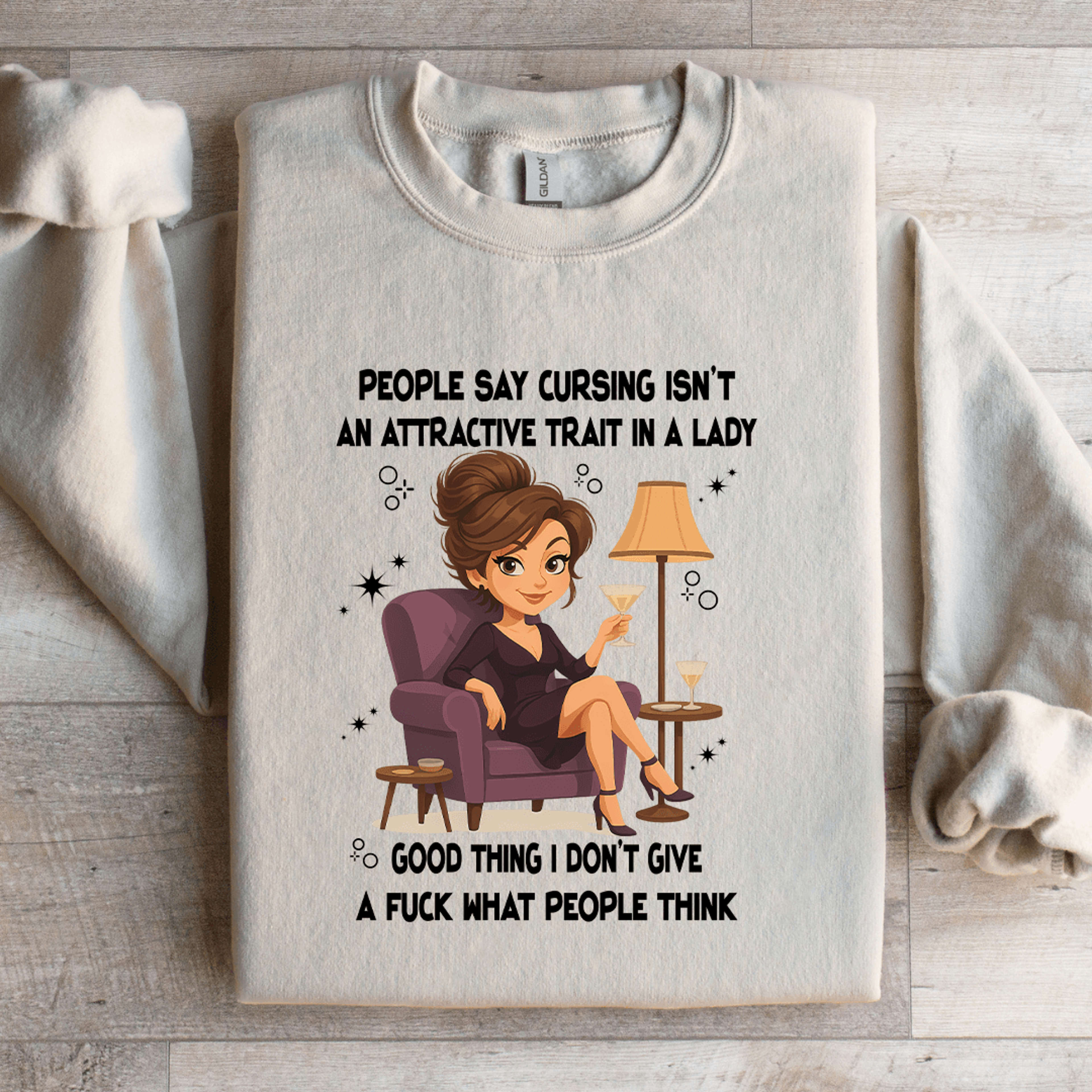 People Say Cursing Isnt An Attractive Trait In A Lady Sweatshirt 1