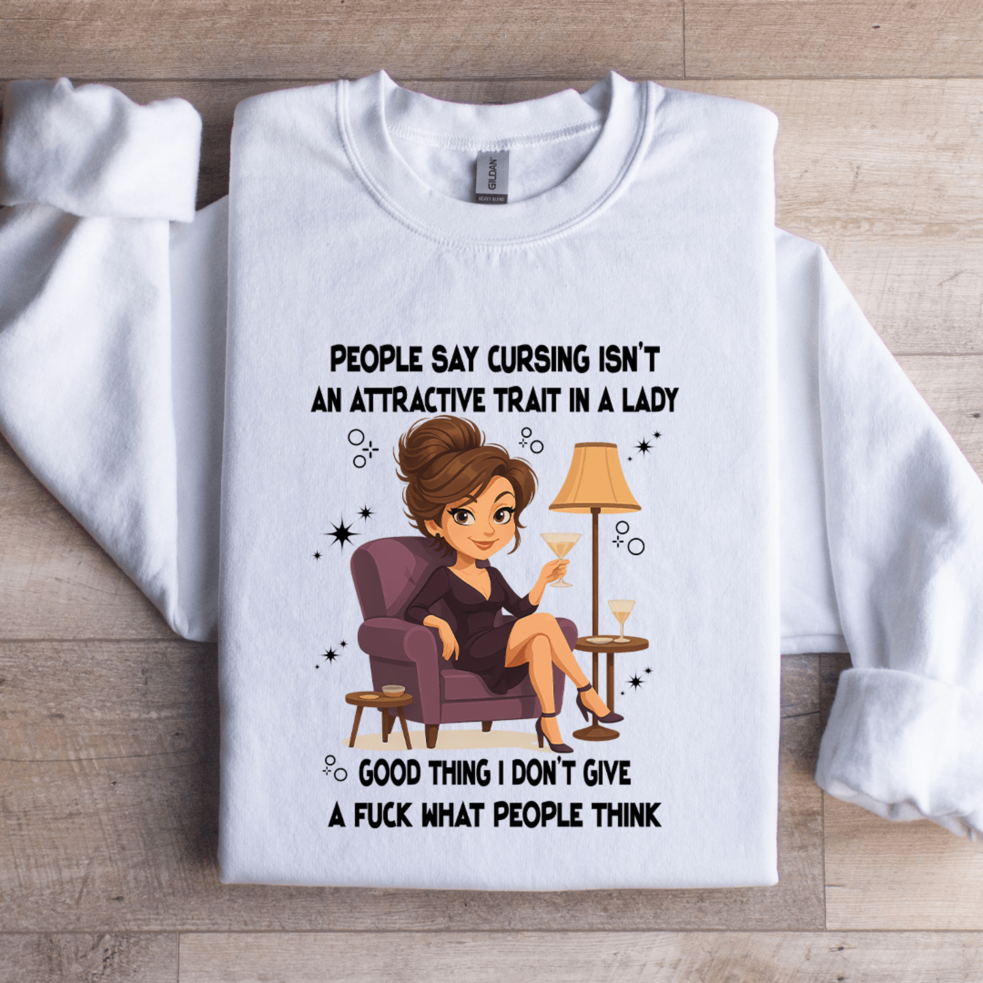 People Say Cursing Isnt An Attractive Trait In A Lady Sweatshirt 2