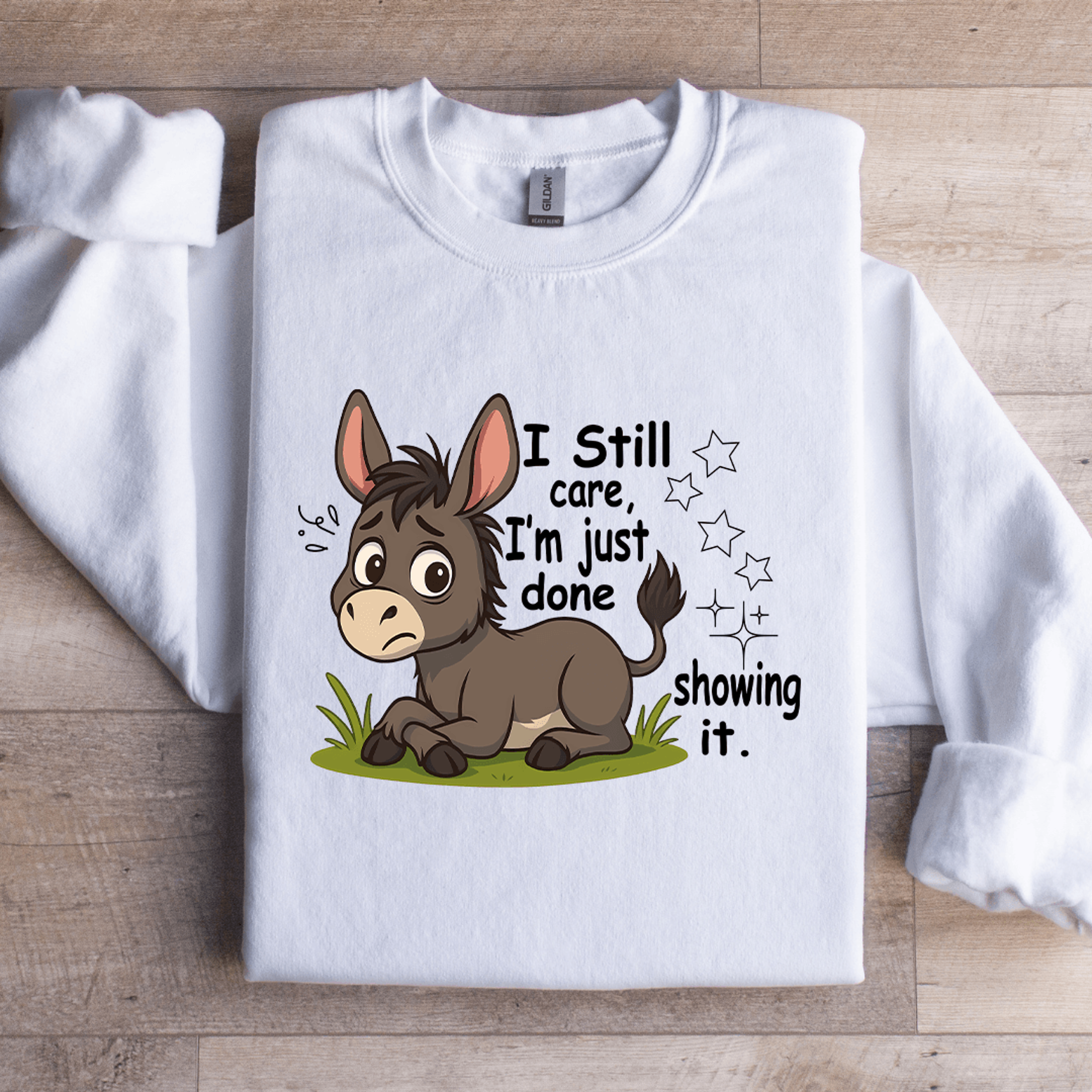 I Still Care Im Just Done Showing It Sweatshirt 3