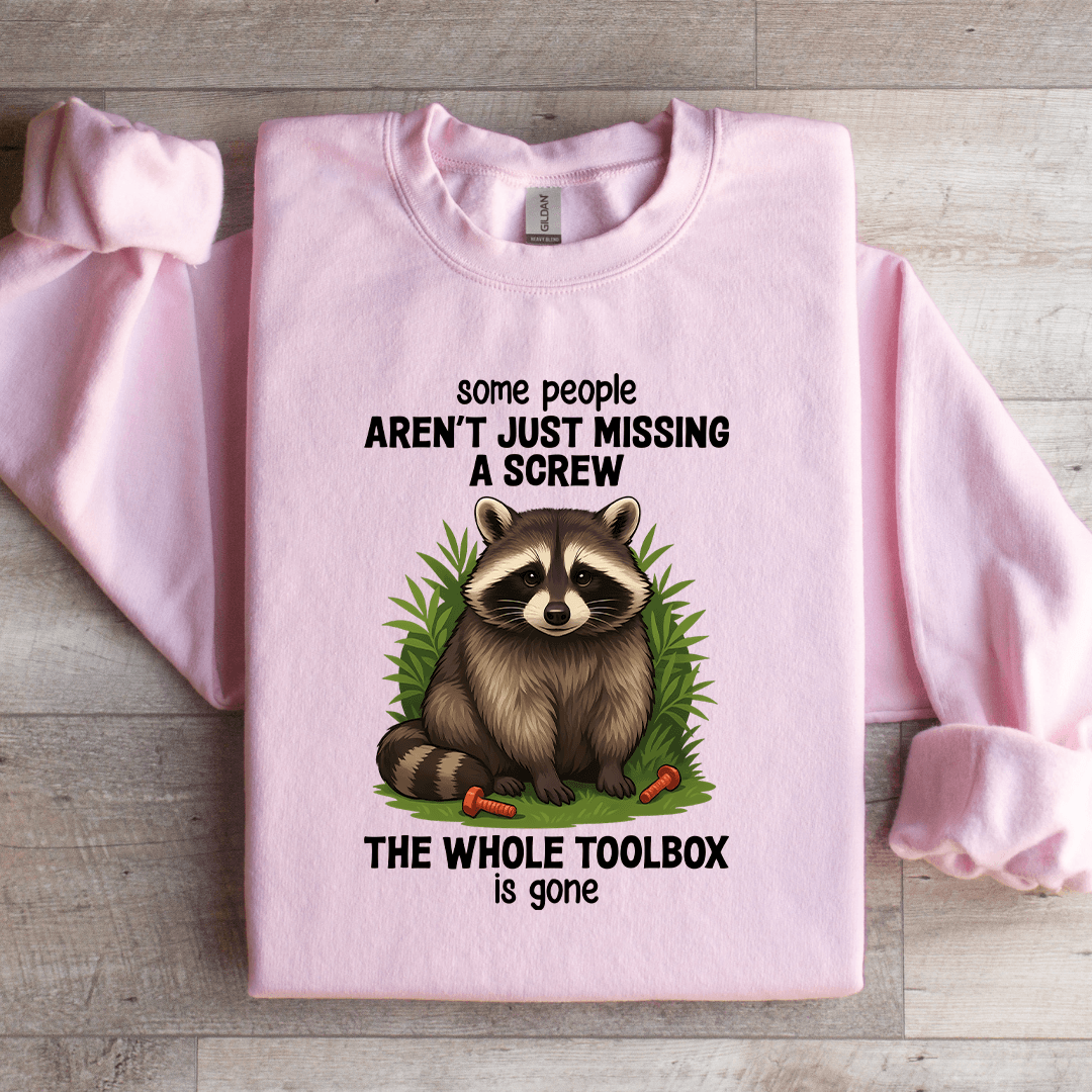 Some People Arent Just Missing A Screw Sweatshirt 1
