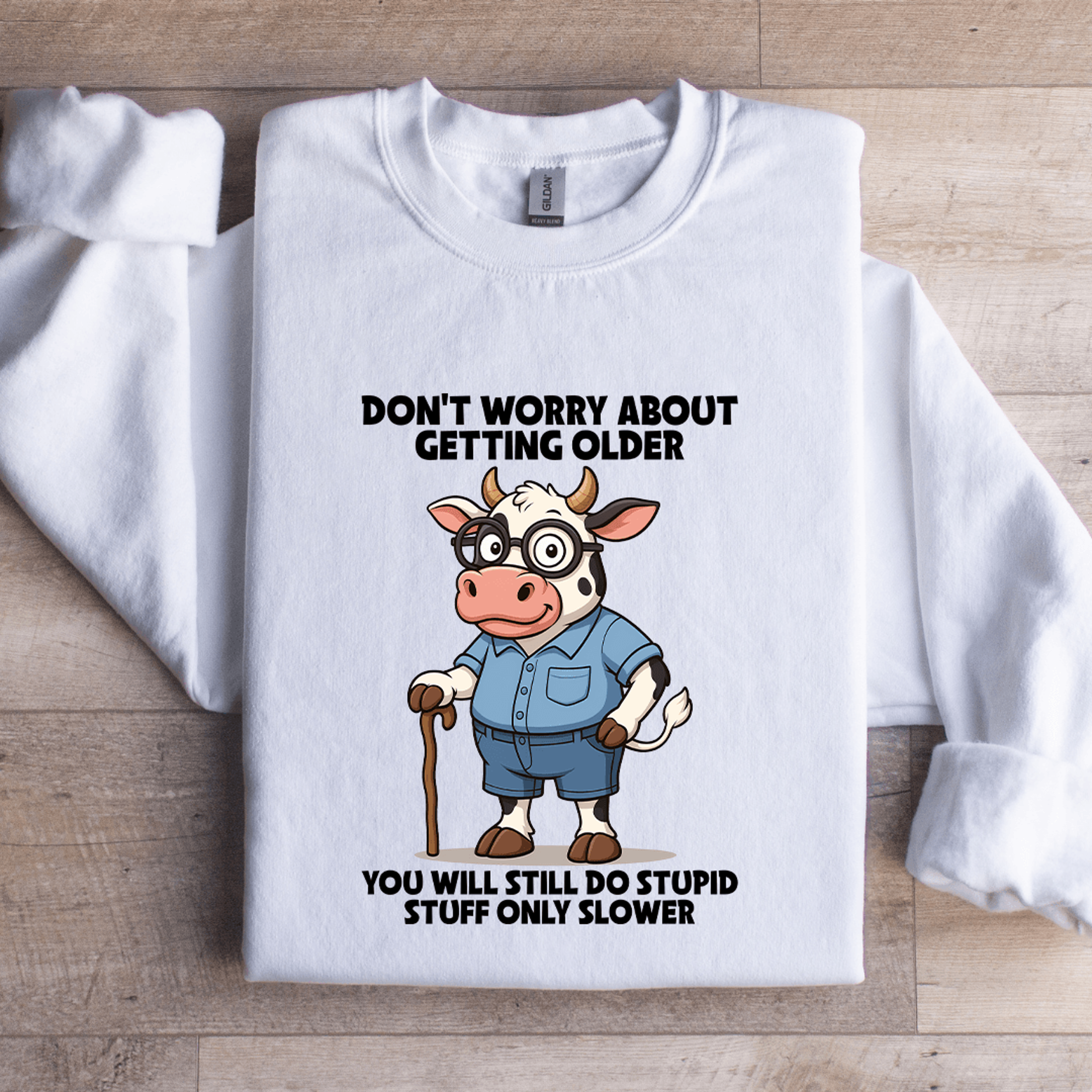 Dont Worry About Getting Older Sweatshirt 2