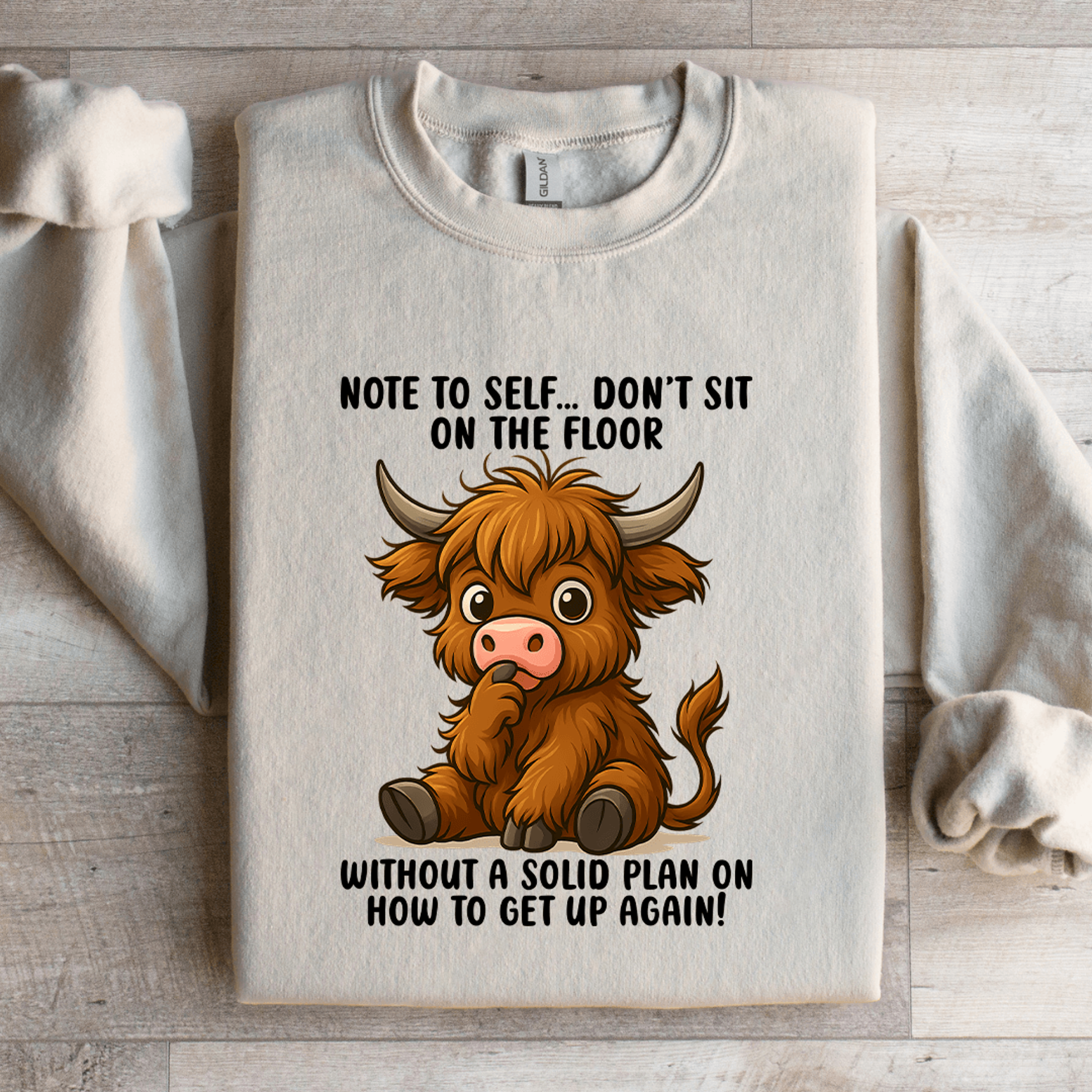 Note To Self Dont Sit On The Floor Sweatshirt 4