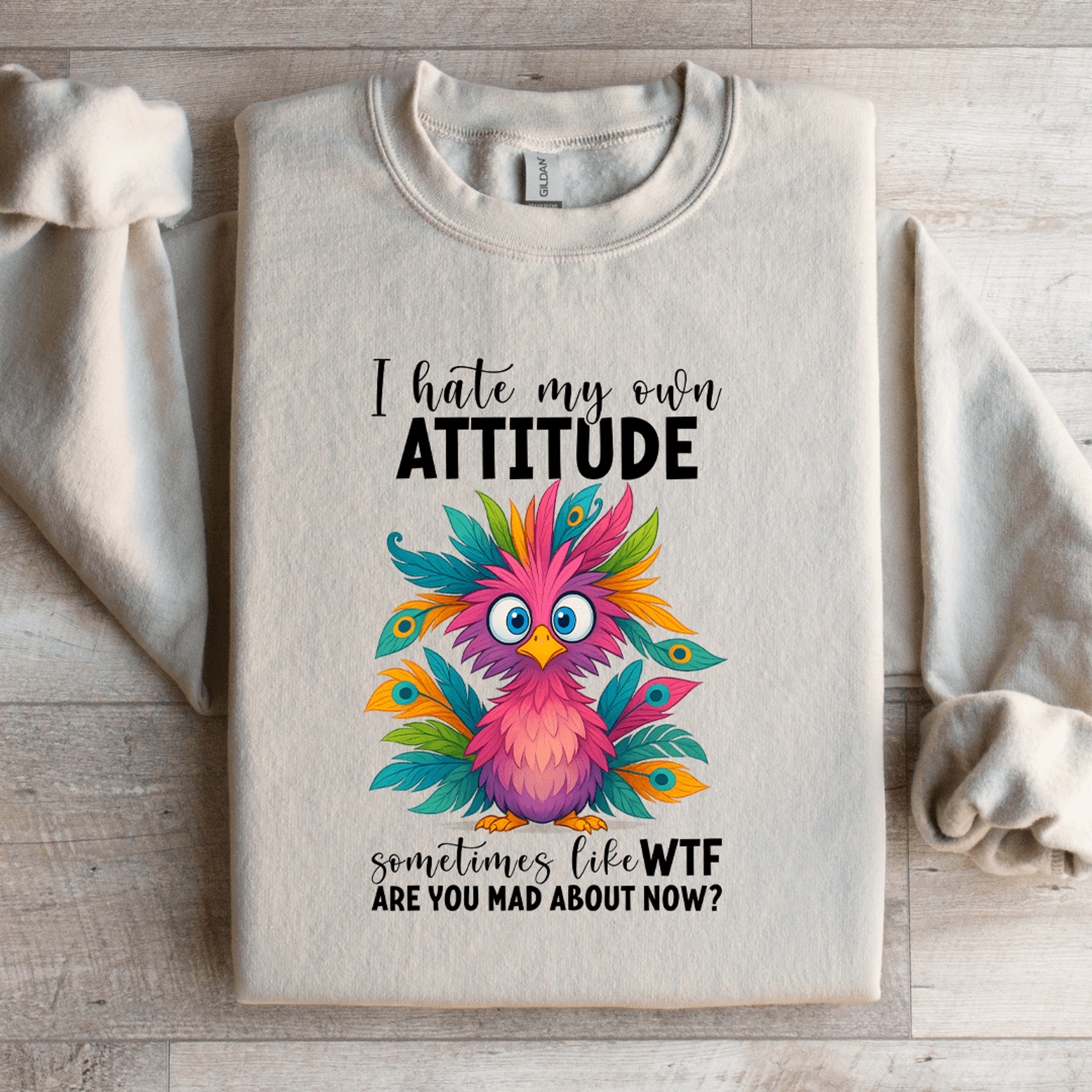 I Hate My Own Attitude Sweatshirt 4