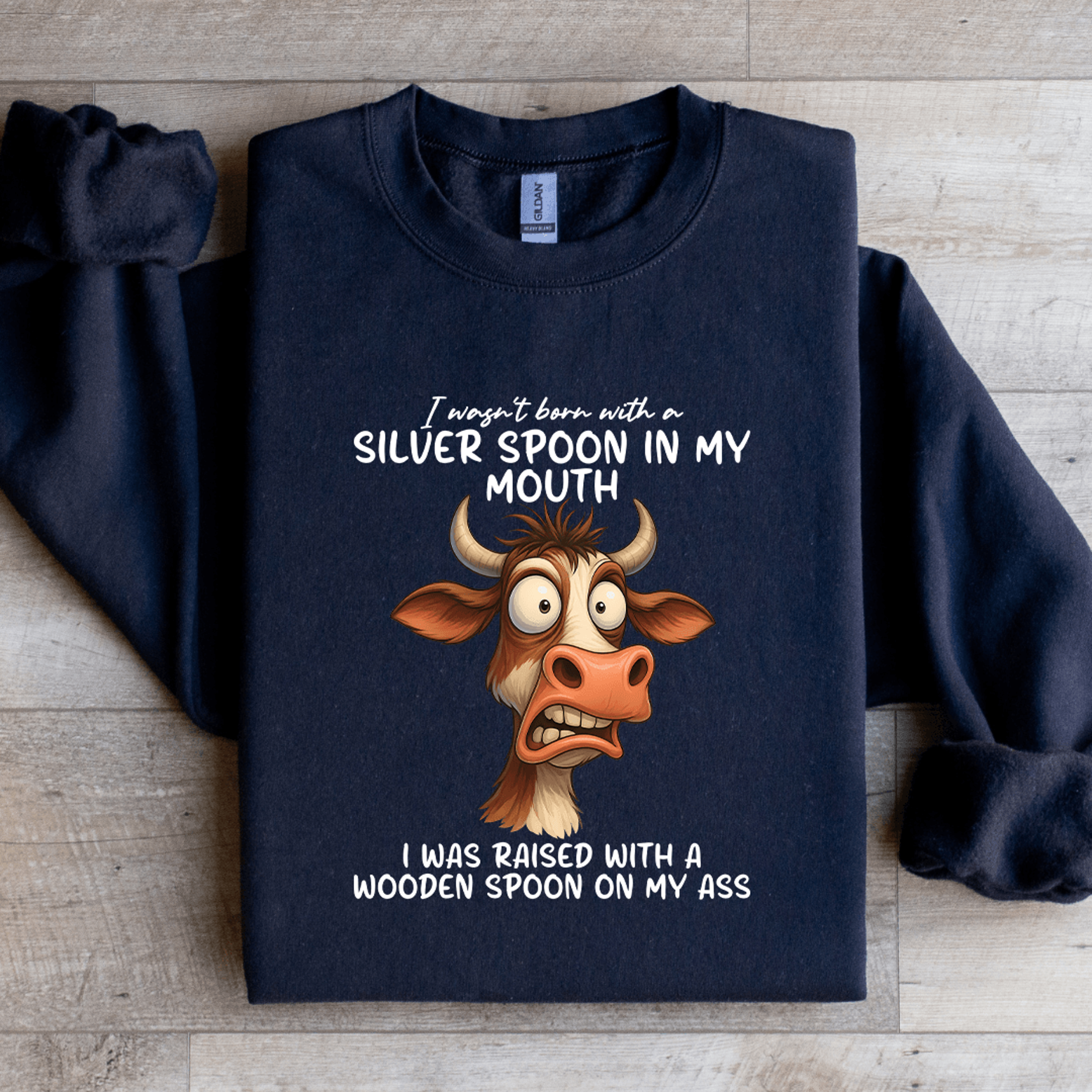 I Wasnt Born With A Silver Spoon In My Mouth Sweatshirt 2