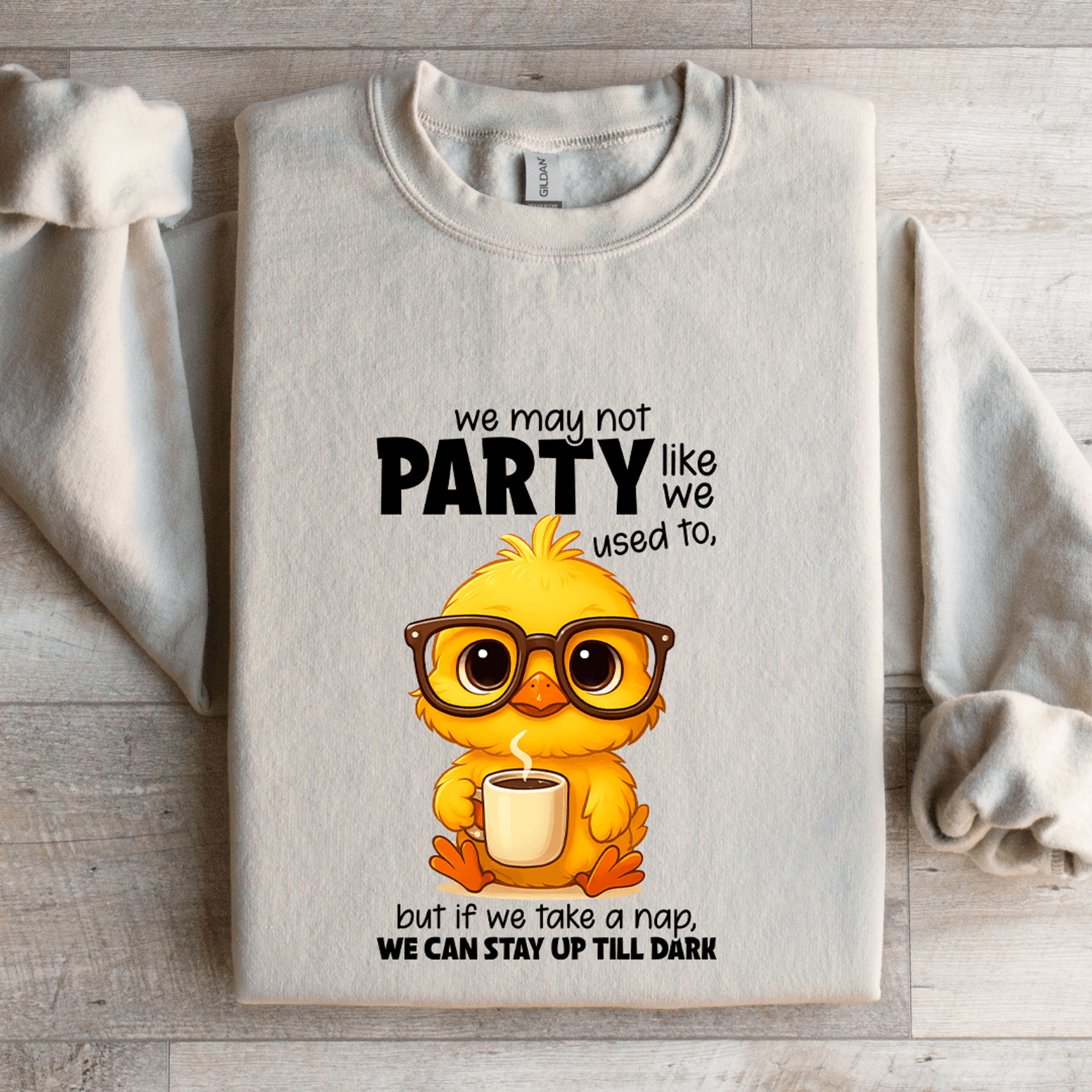 We May Not Party Like We Used To Sweatshirt 4
