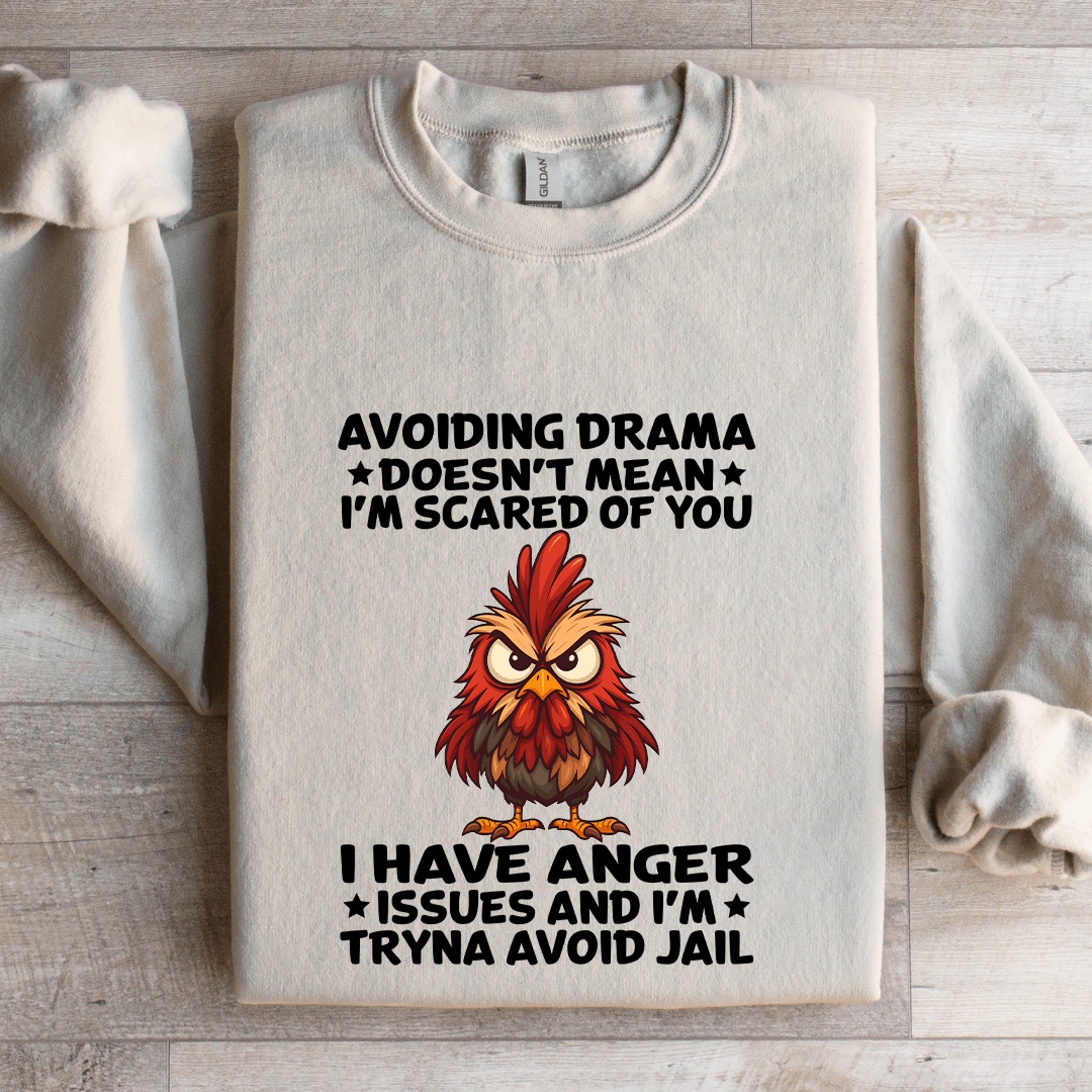 Avoiding Drama Doesnt Mean Im Scared Of You Sweatshirt 4