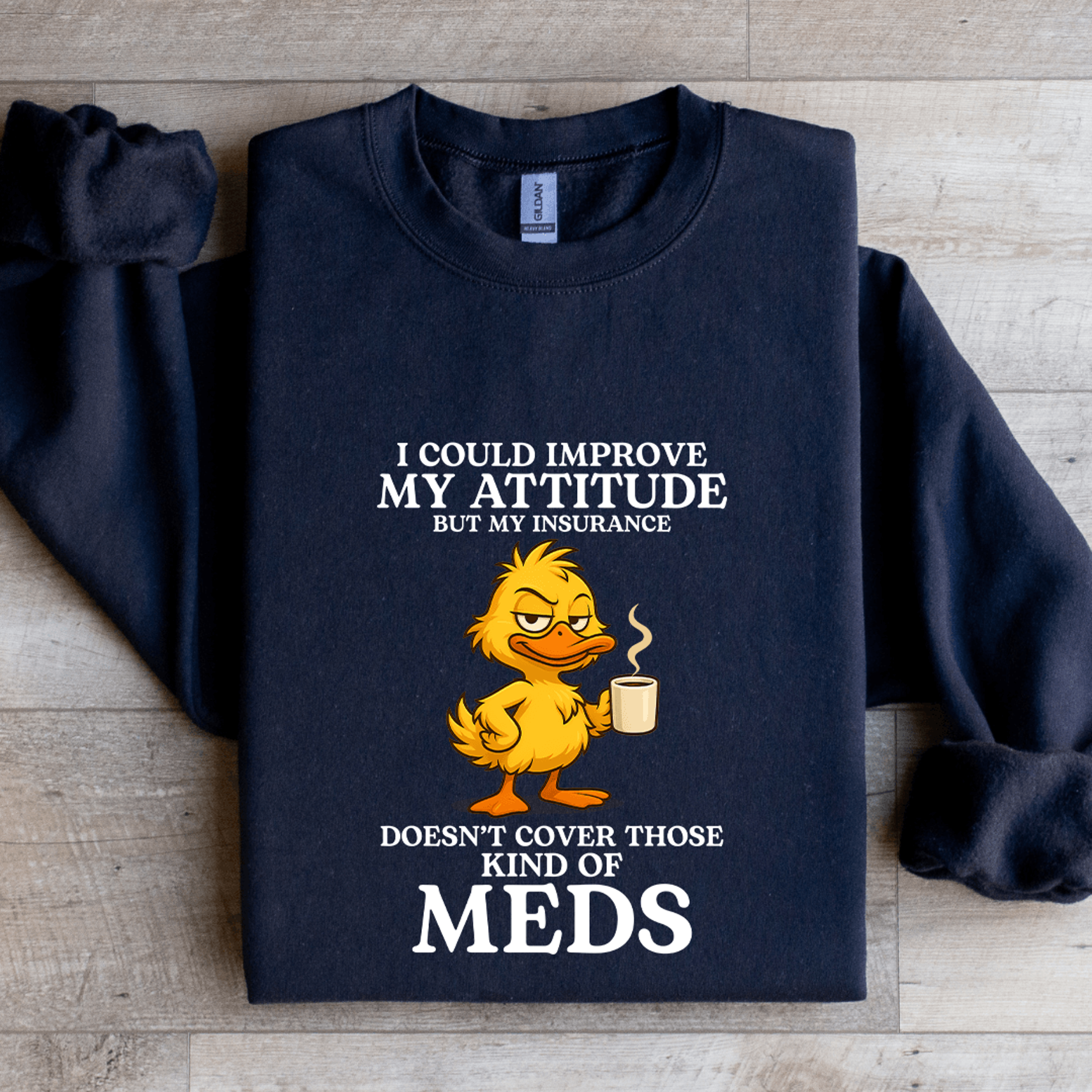 I Could Improve My Attitude Sweatshirt 1