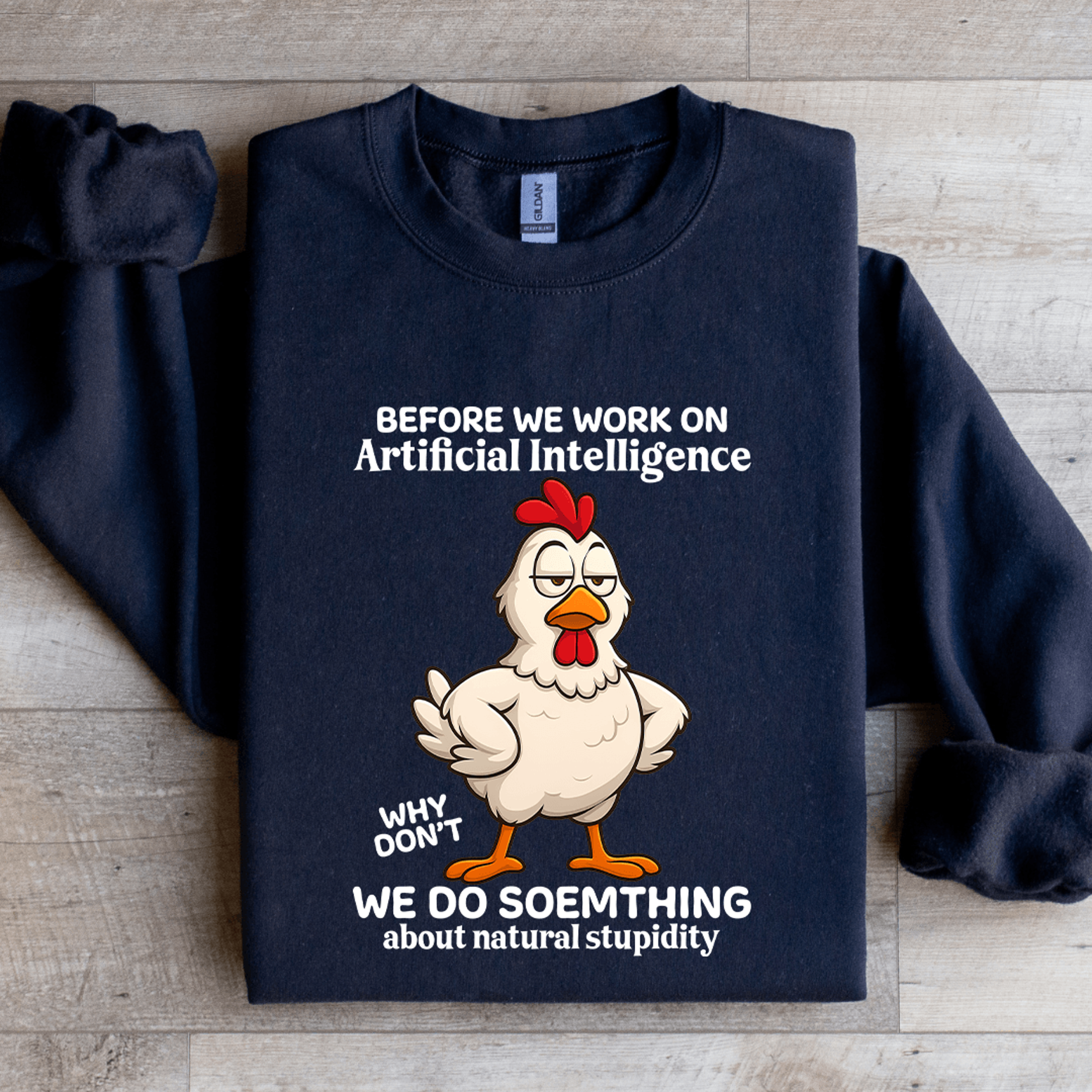 Before We Work On Artificial Intelligence Sweatshirt 0