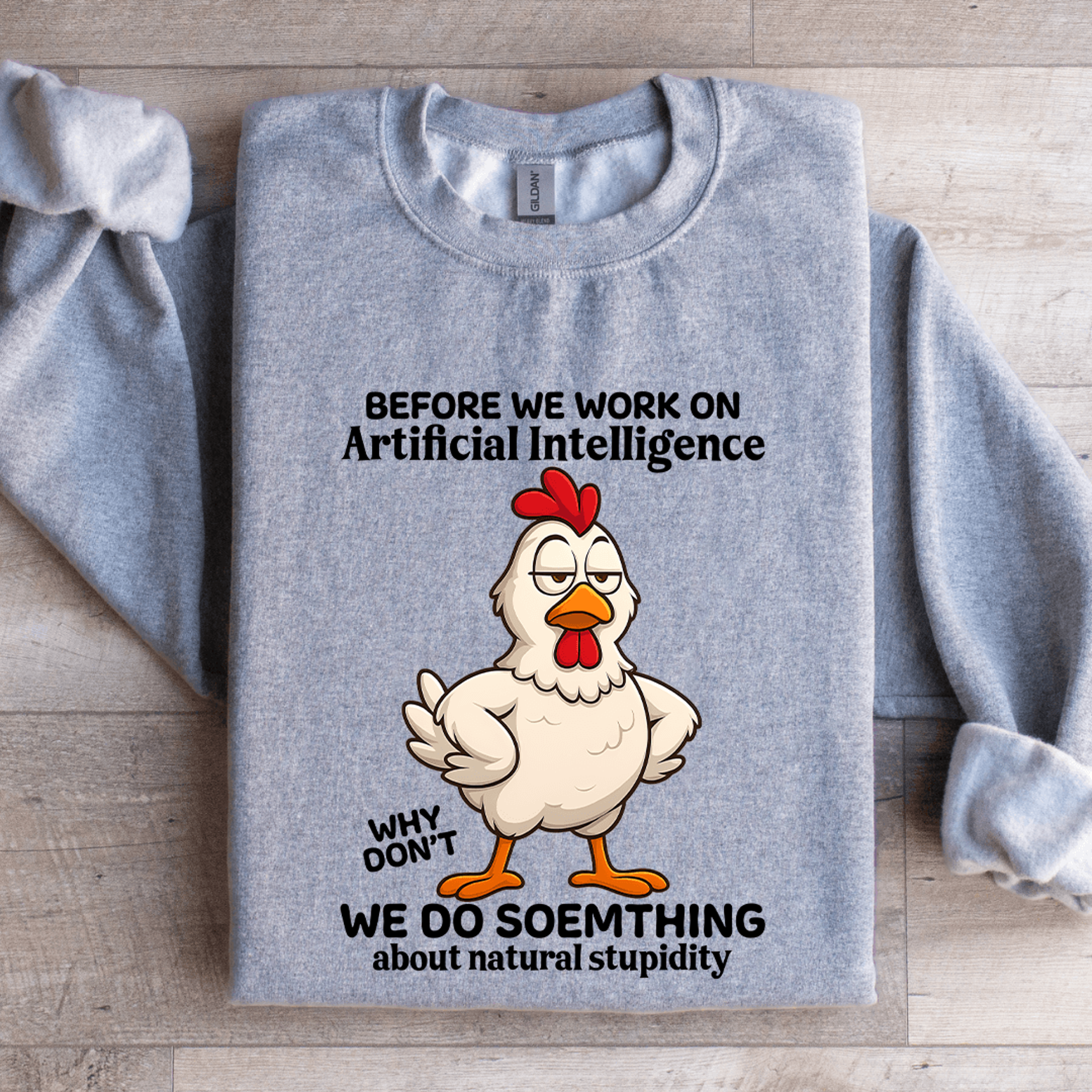 Before We Work On Artificial Intelligence Sweatshirt 2