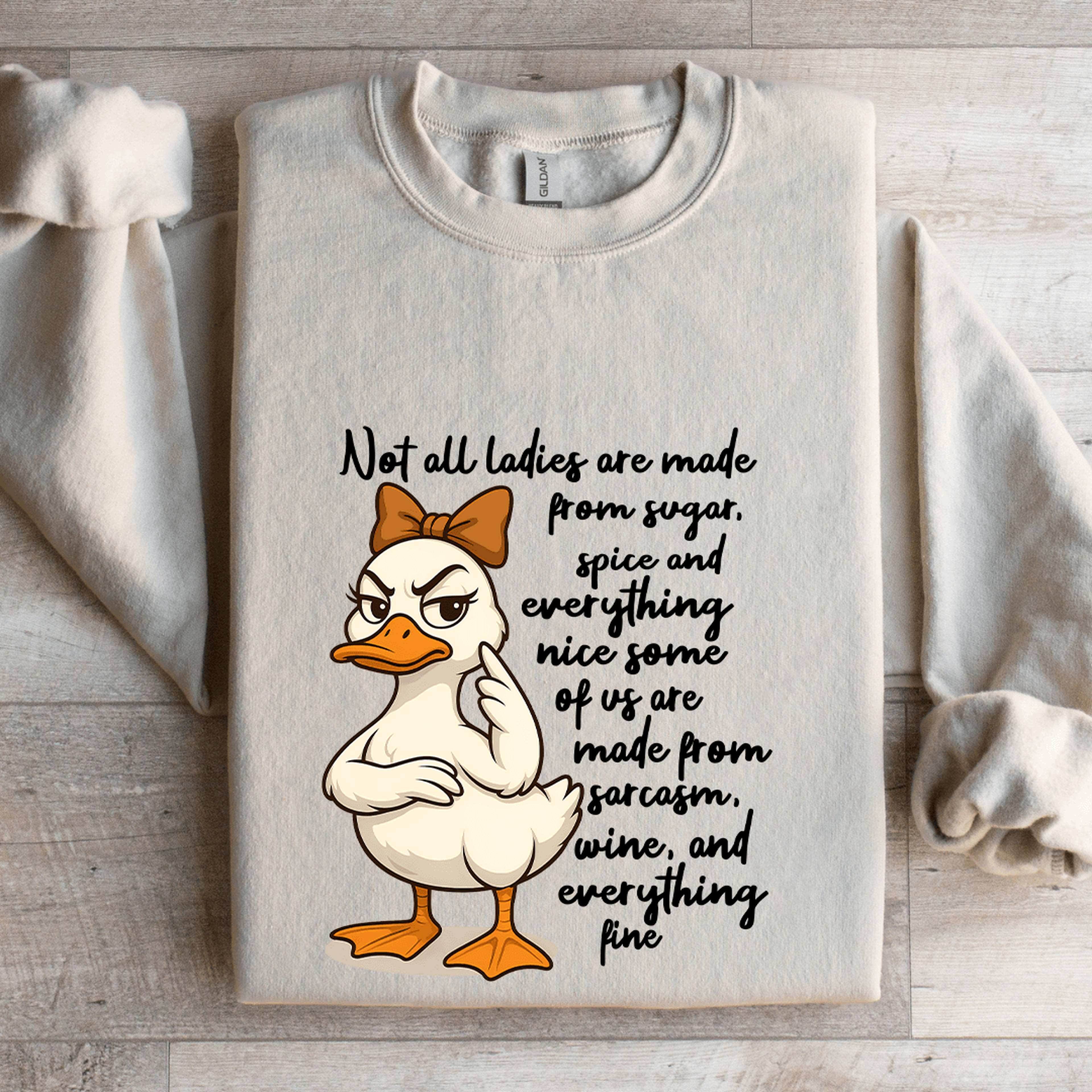 Not All Ladies Are Made From Sugar Spice Sweatshirt 4