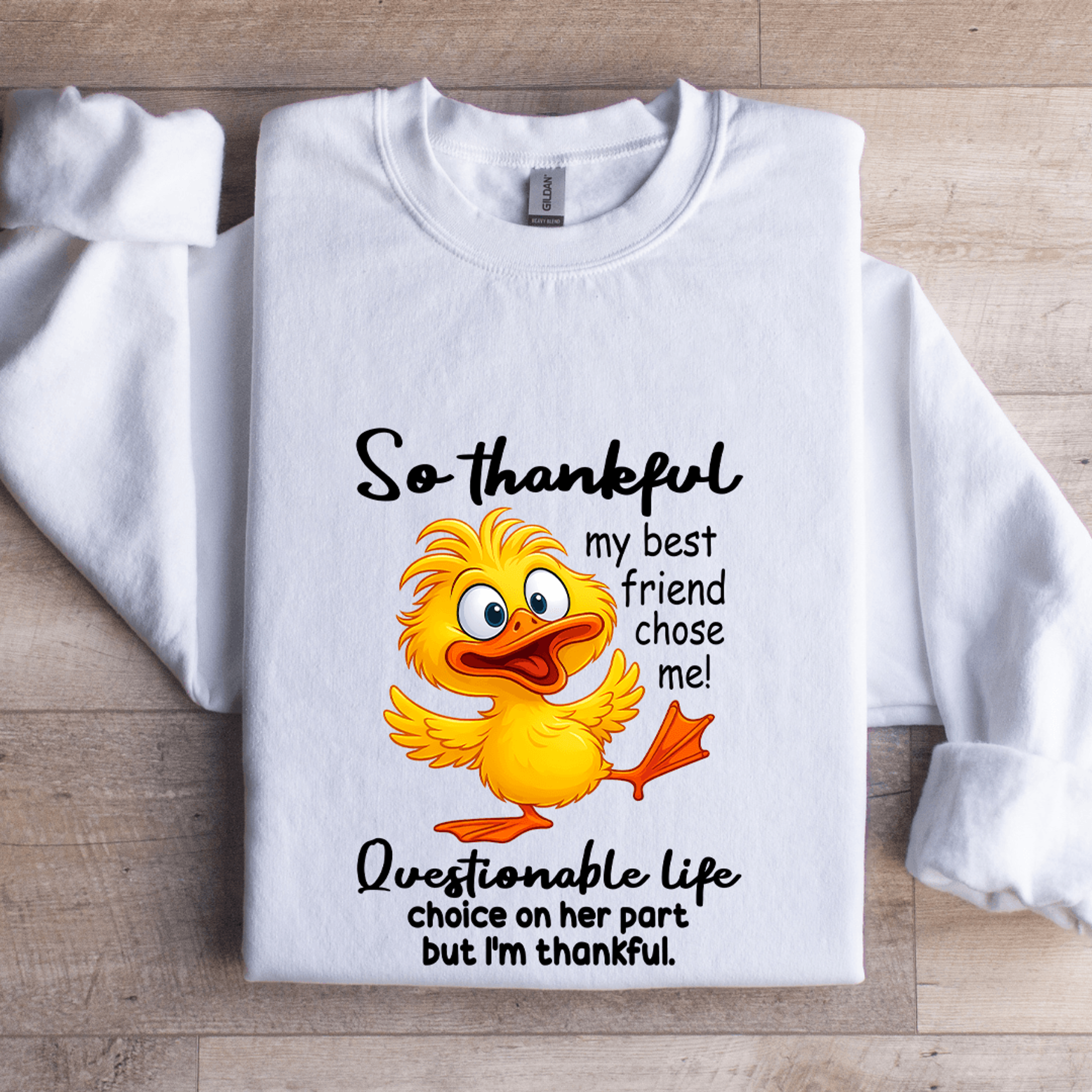 so thankful my best friend chose me sweatshirt