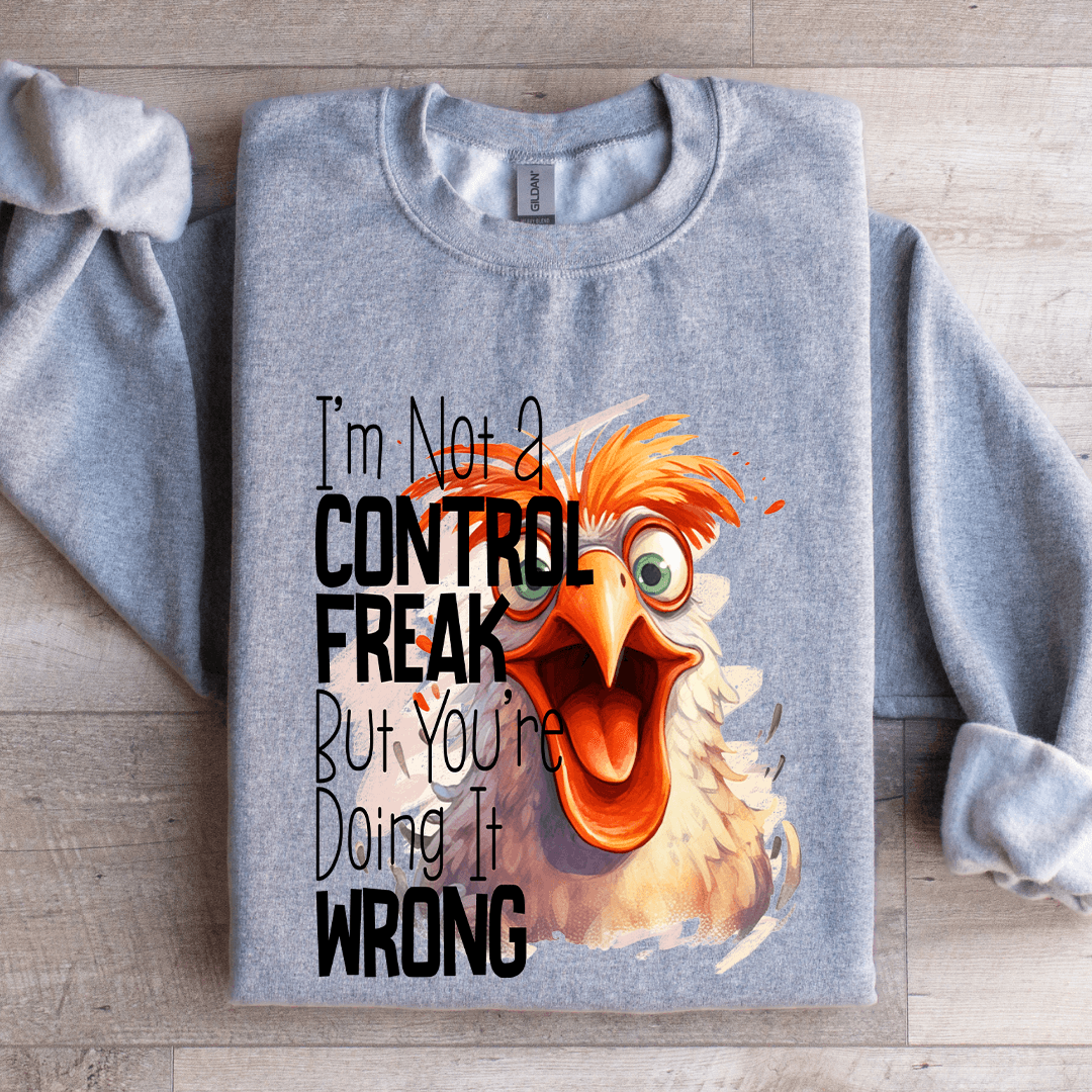 Im Not A Control Freak Sweatshirt 2