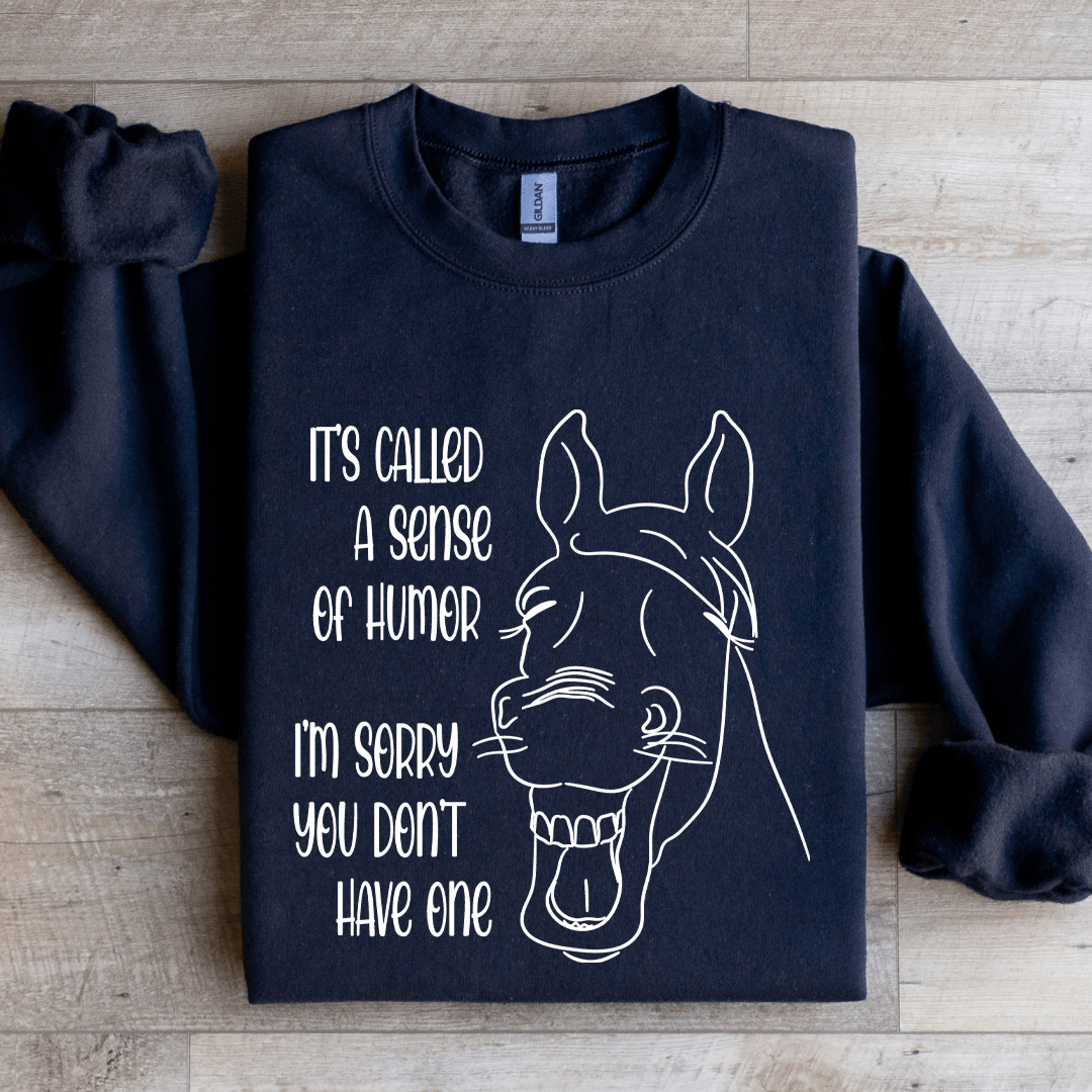 Its Called A Sense Of Humor Sweatshirt 1