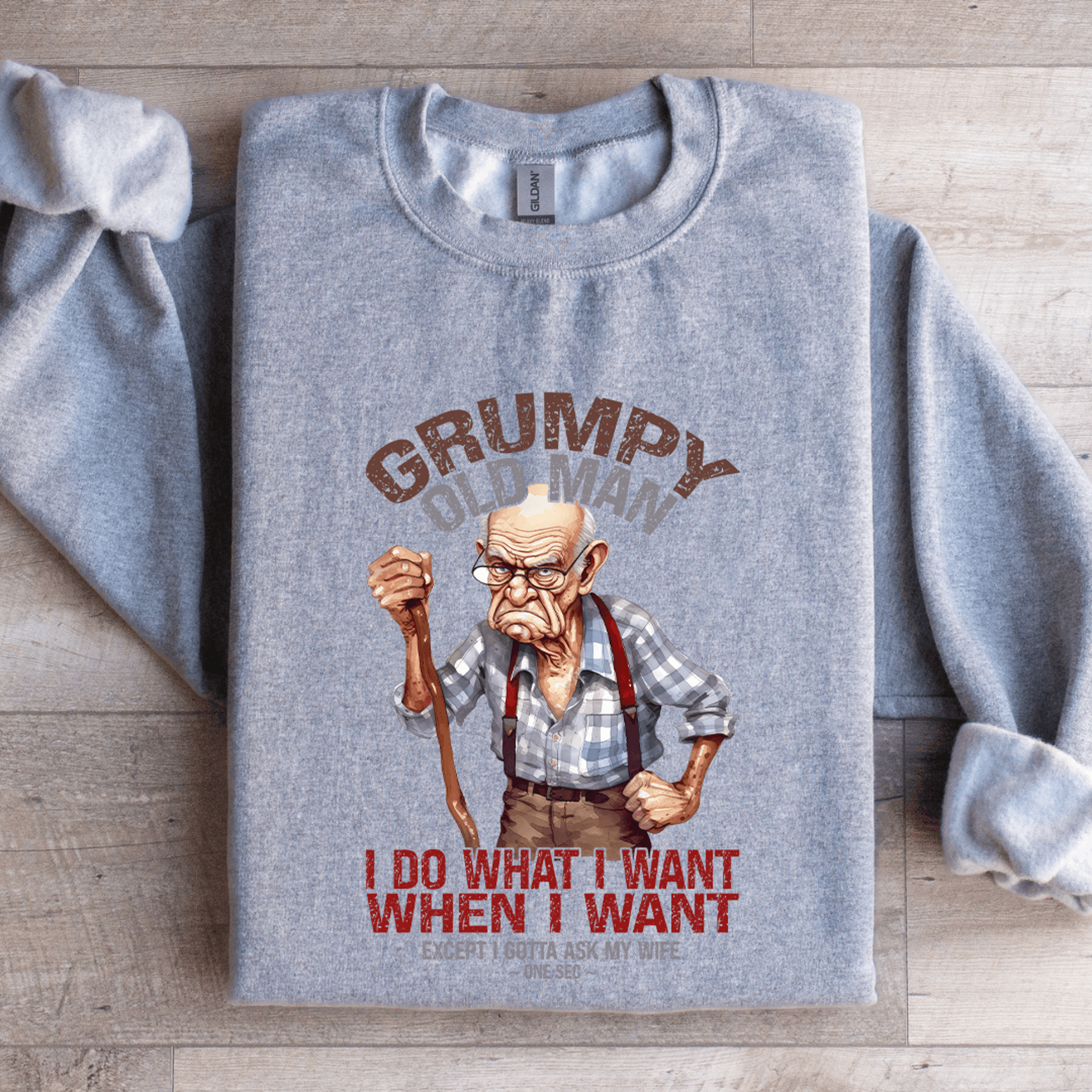 grumpy old man i do what i want sweatshirt