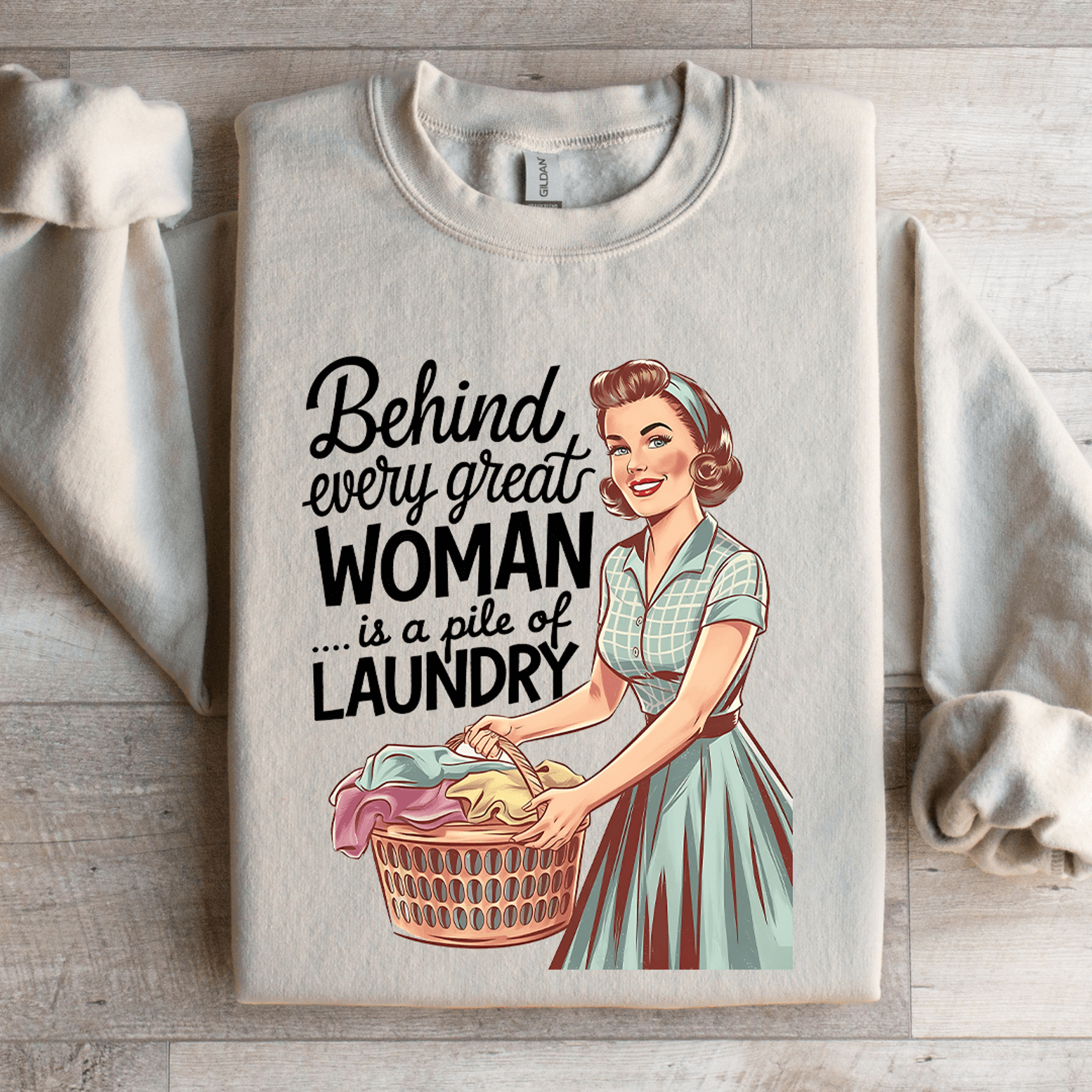 Behind Every Great Woman Is A Pile Of Laundry Sweatshirt 4