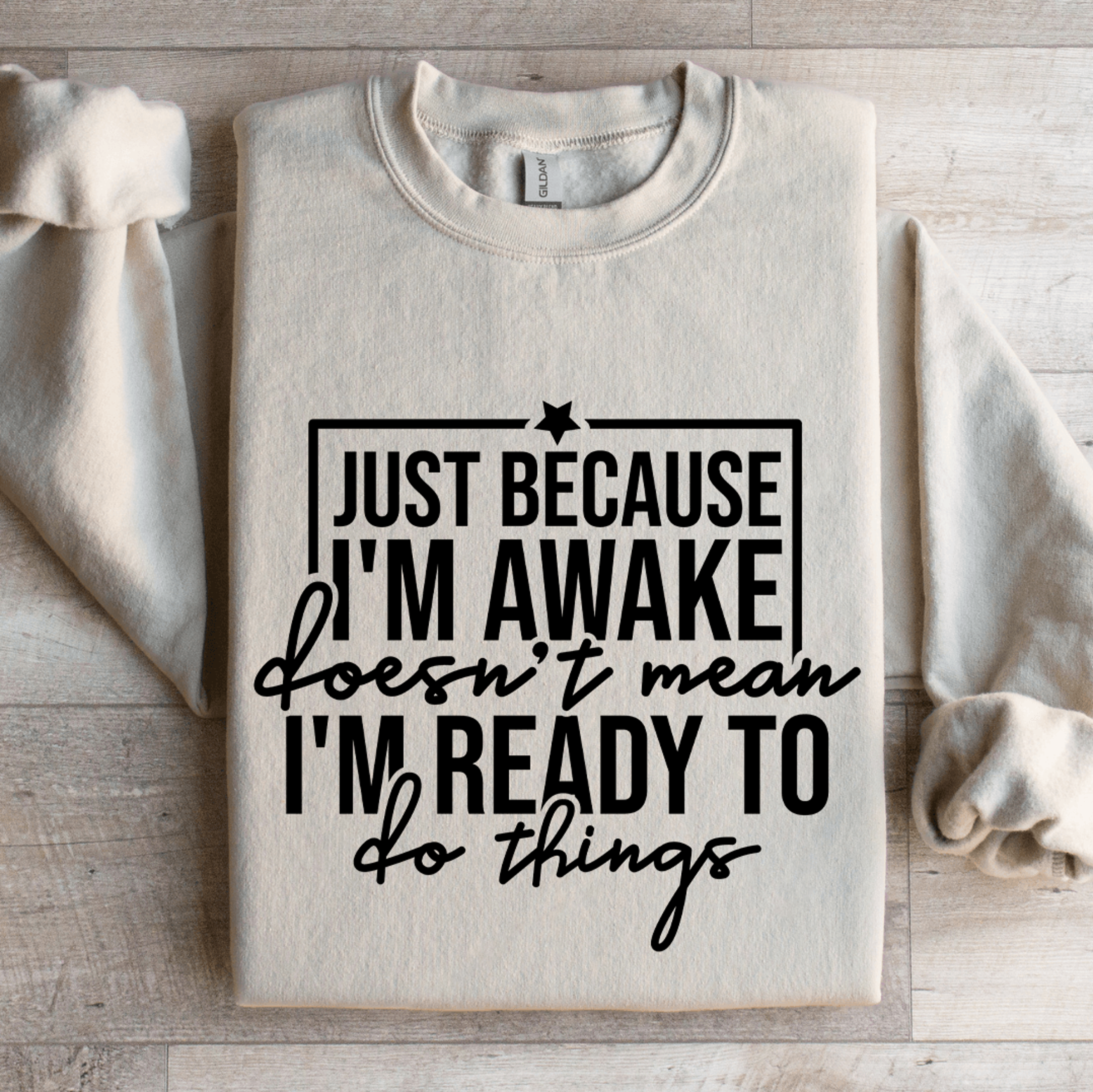 Just Because Im Awake Doesnt Mean Sweatshirt 4