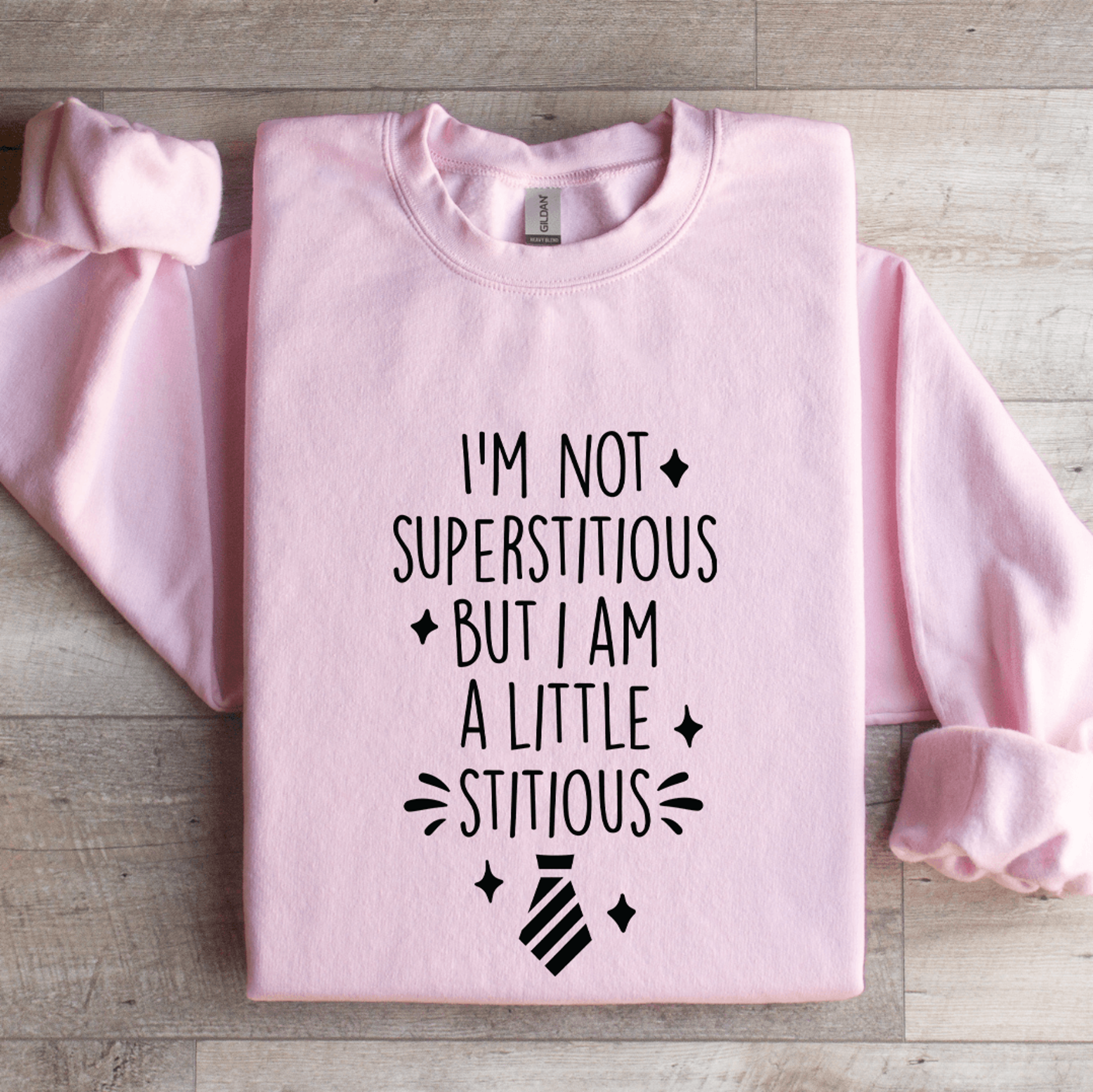 Im Not Superstitious But I Am A Little Stitious Sweatshirt 3
