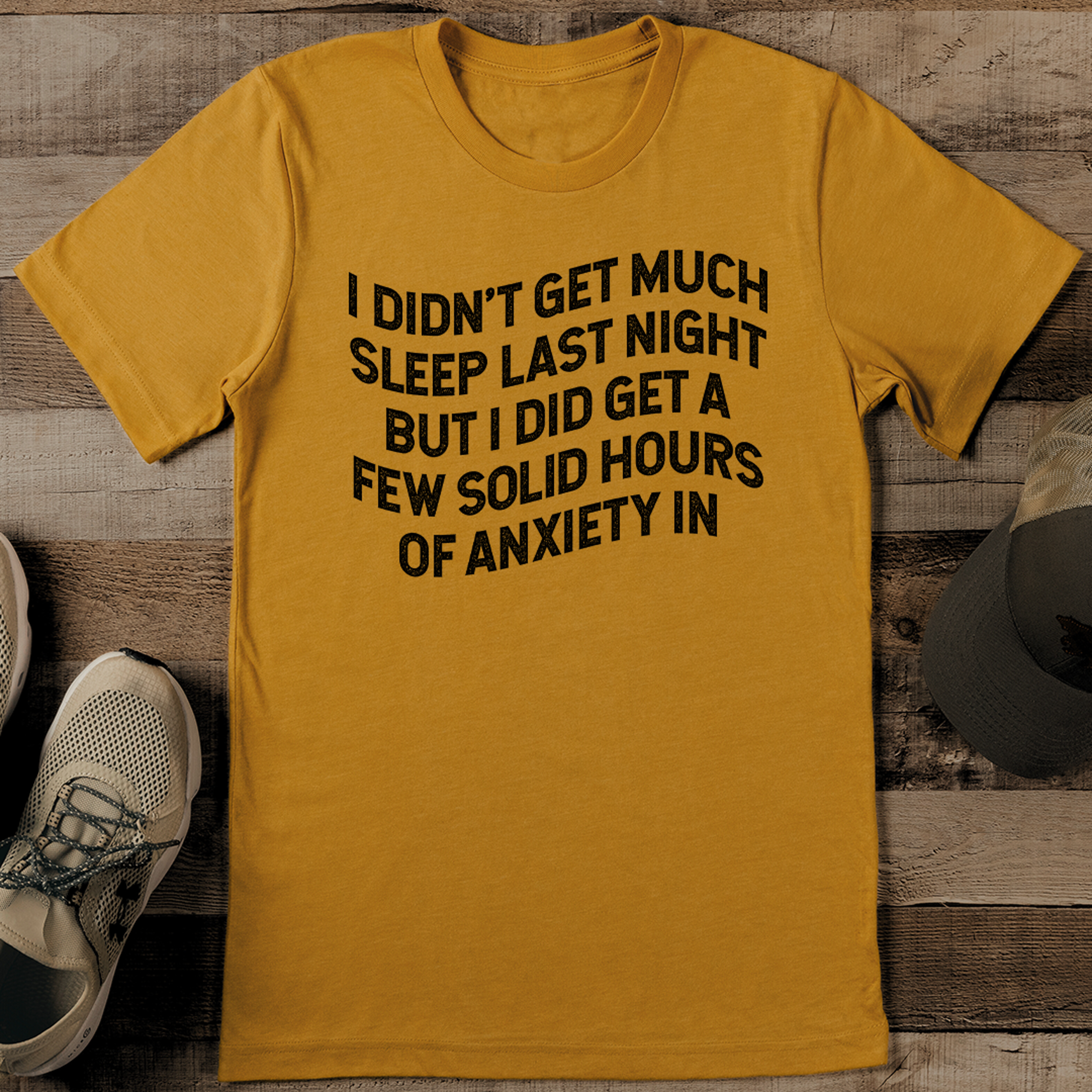 i didn't get much sleep last night but i did get a few solid hours of anxiety in tee