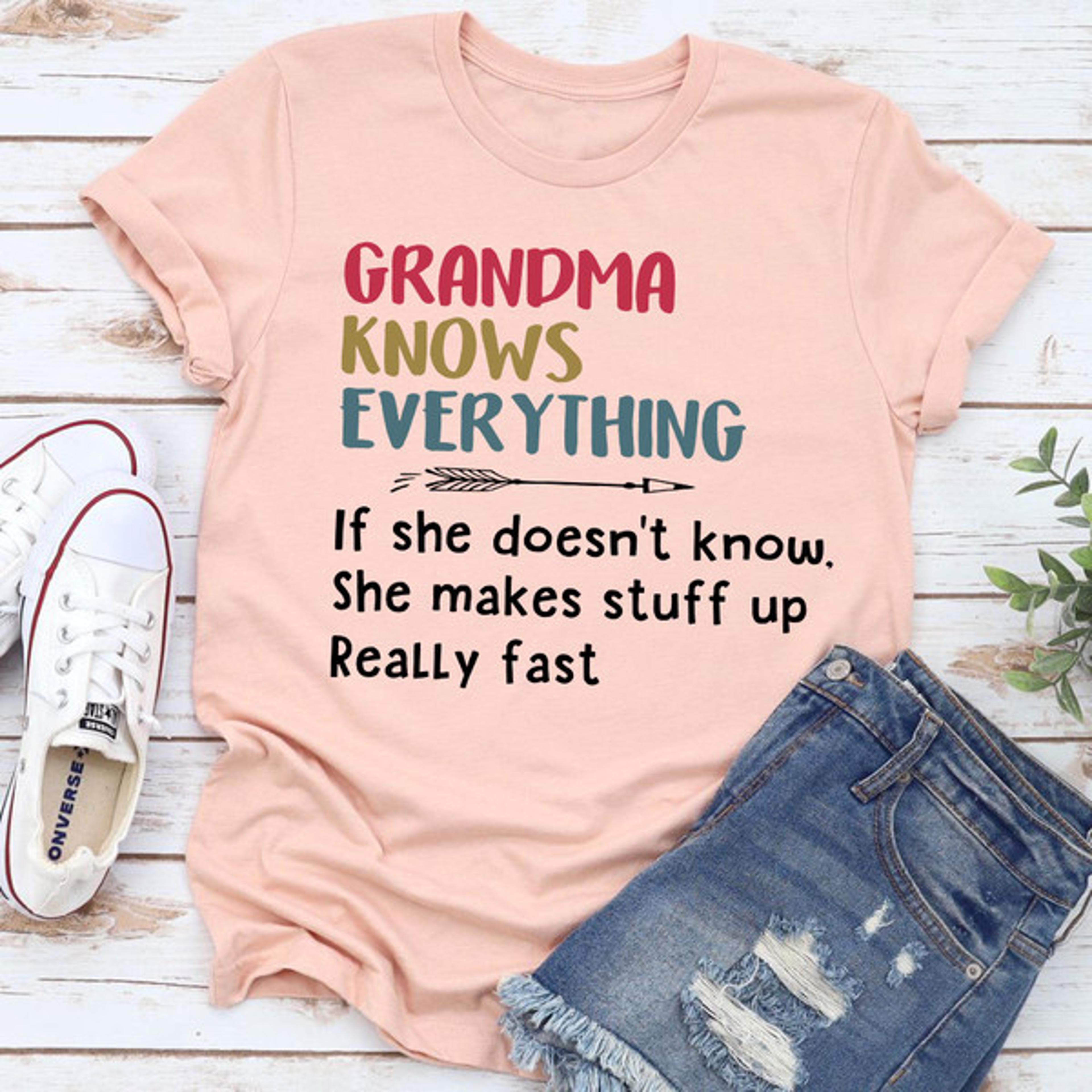 grandma knows everything t-shirt