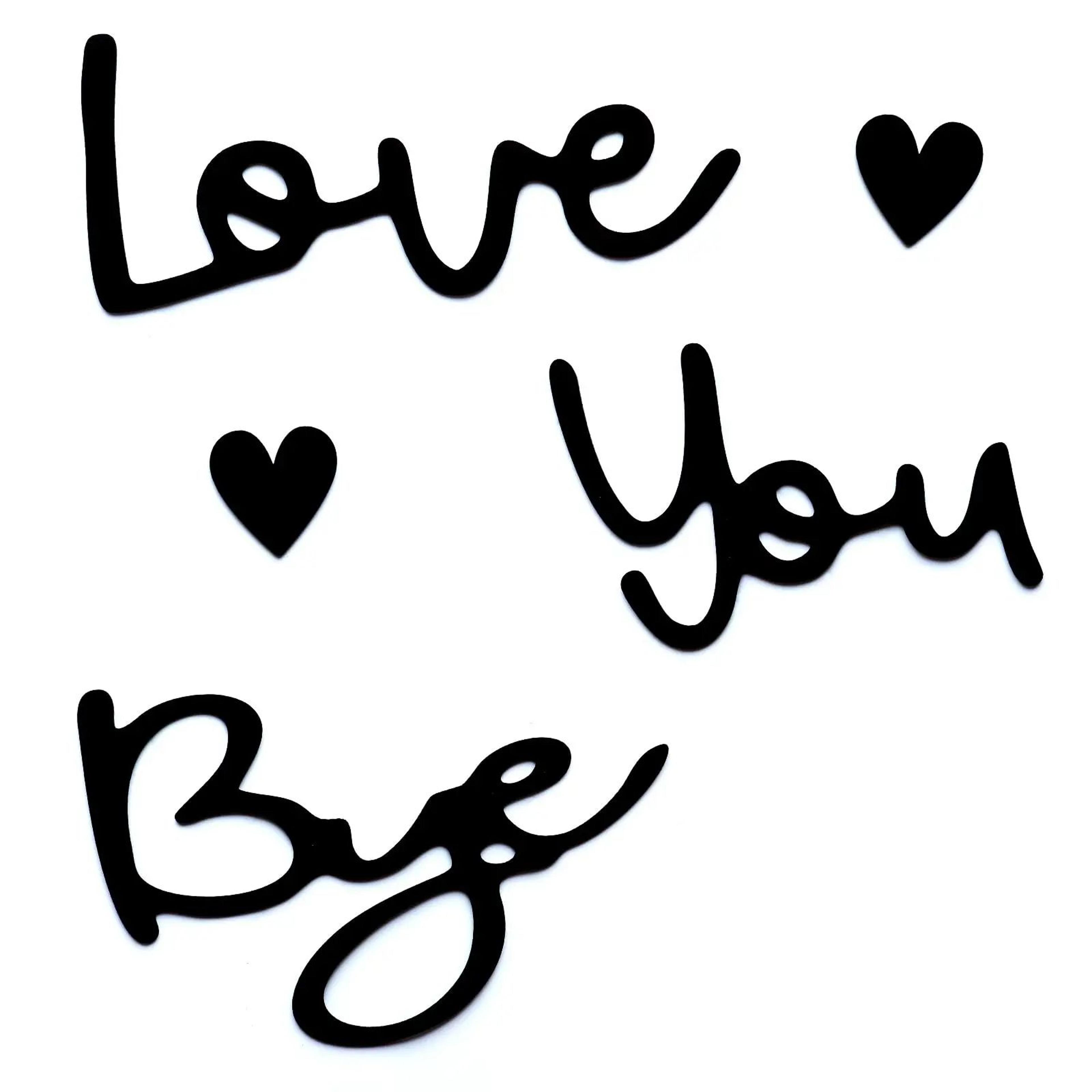 wooden script wall sign love you bye