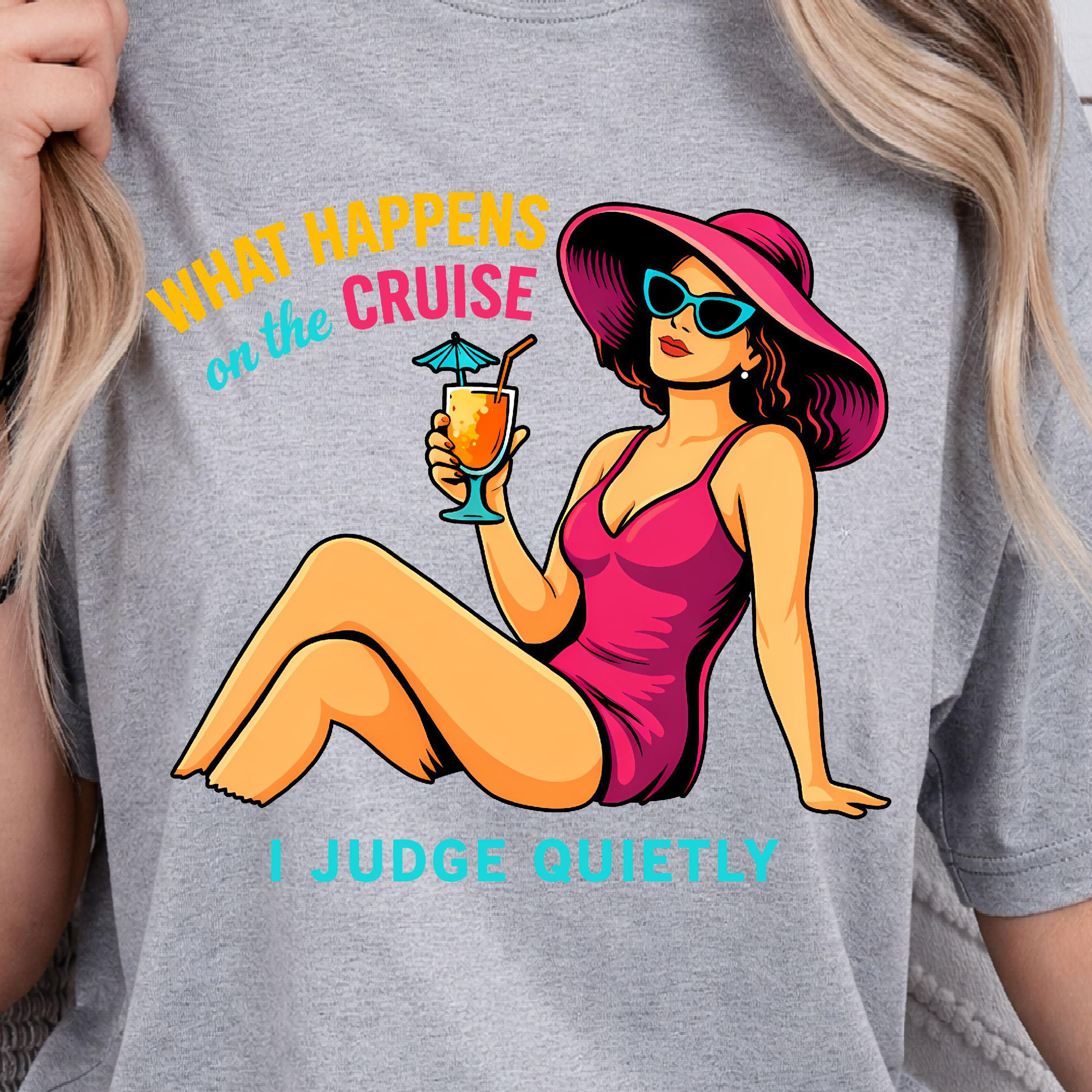What Happens On The Cruise Shirt Funny Cruise TShirt Vacation Humor Tee 1