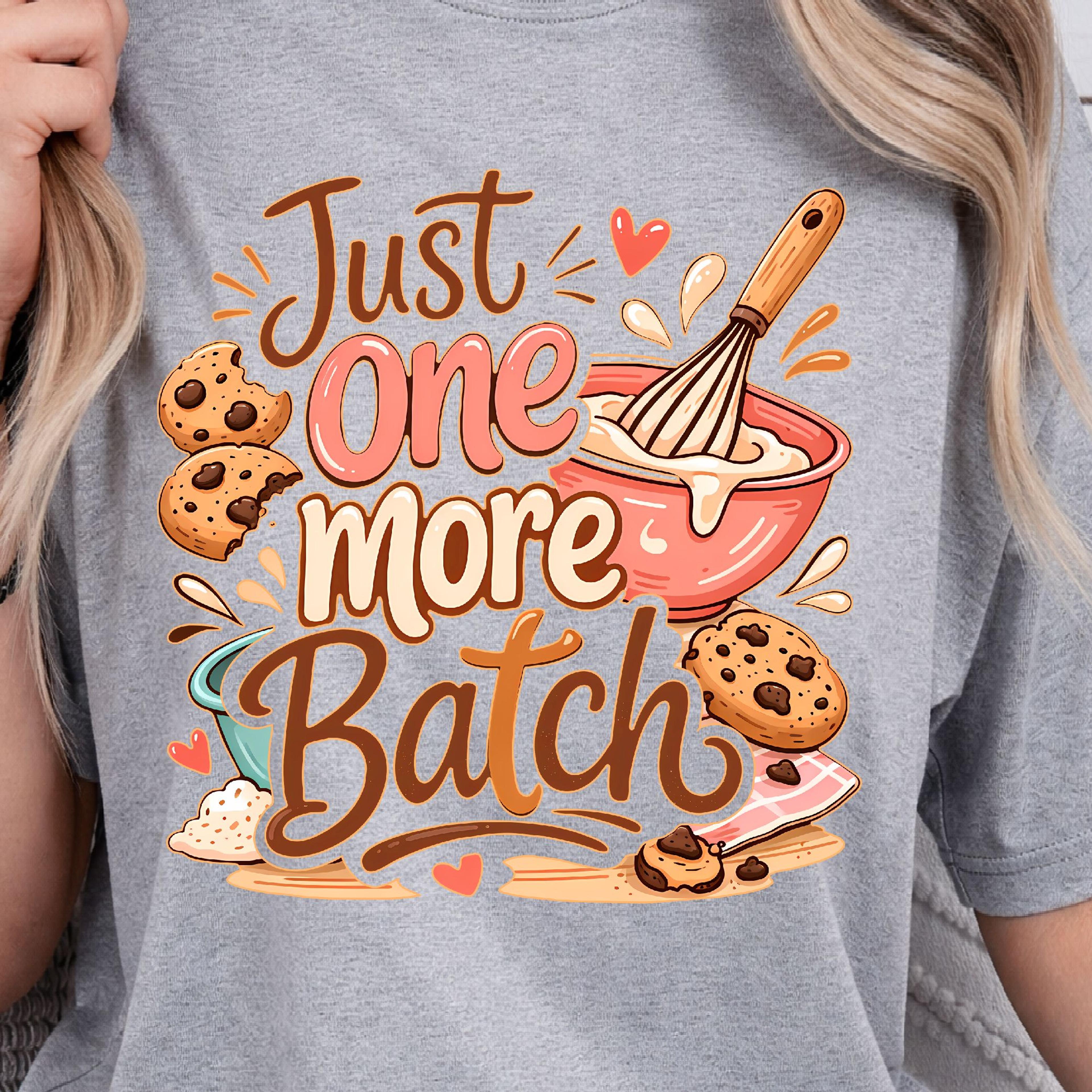 just one more batch shirt, funny baking t-shirt, baking lover tee
