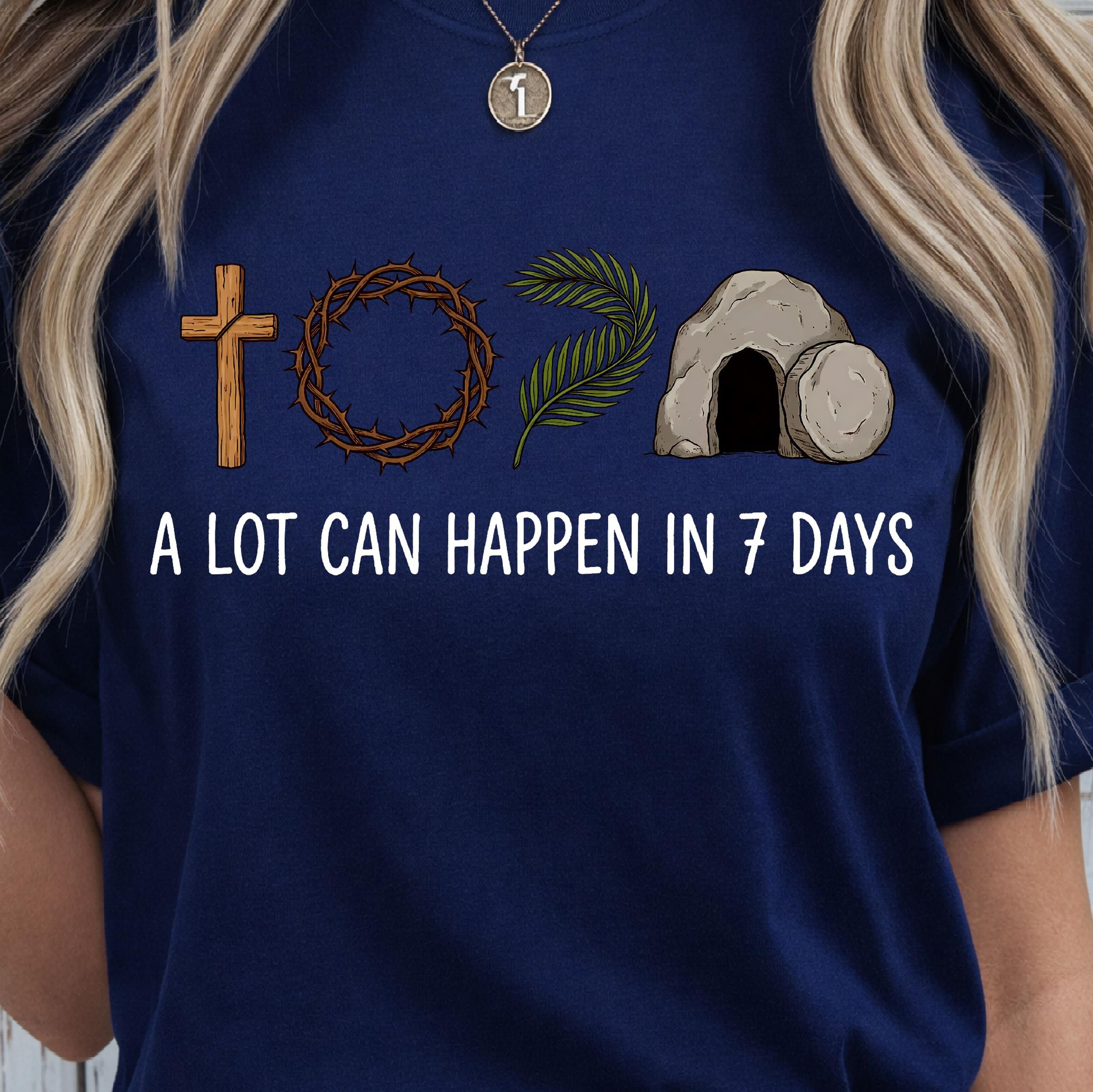 A Lot Can Happen In 7 Days Shirt Motivational TShirt Inspirational Quote Tee 3