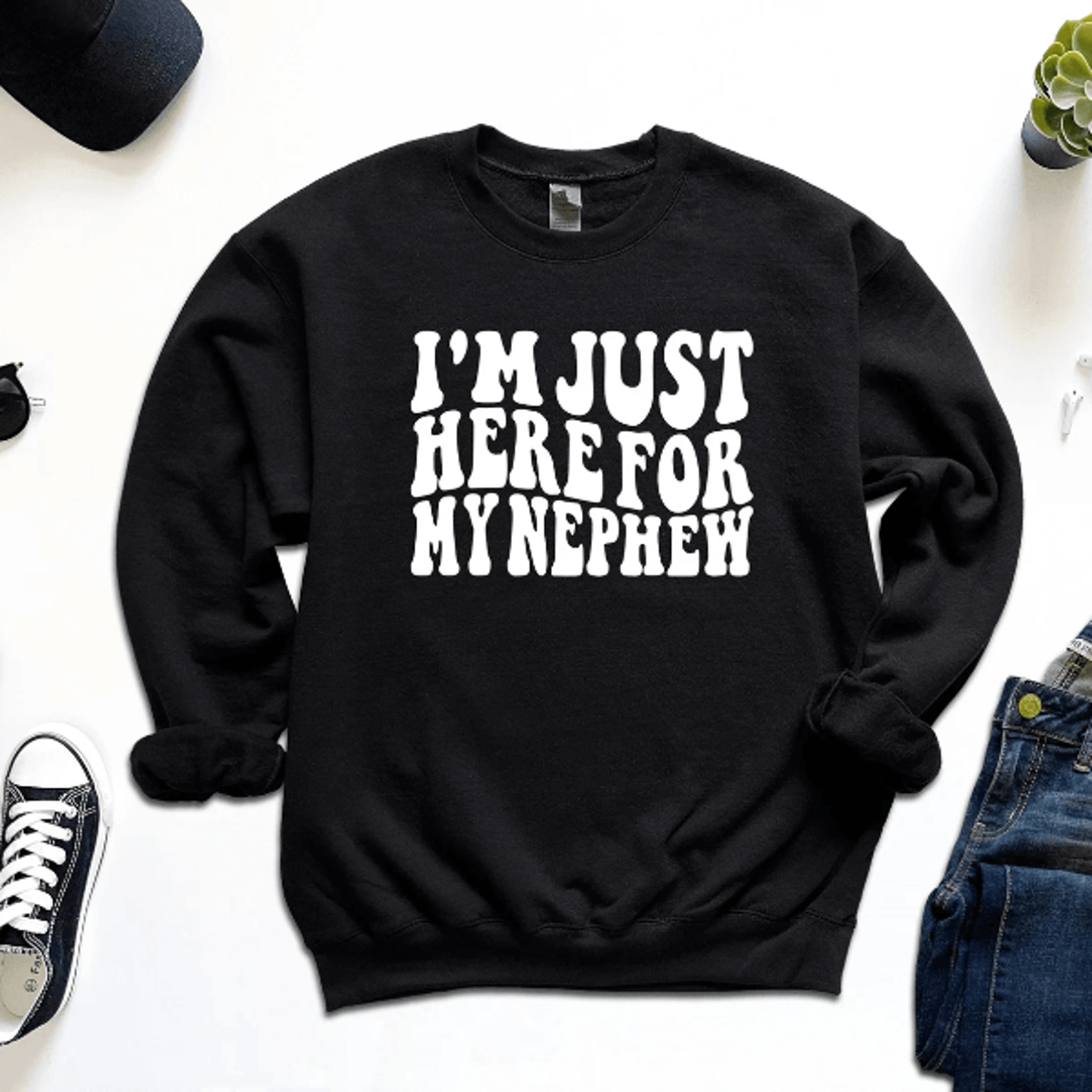 just here for my nephew sweatshirt – aunt gift