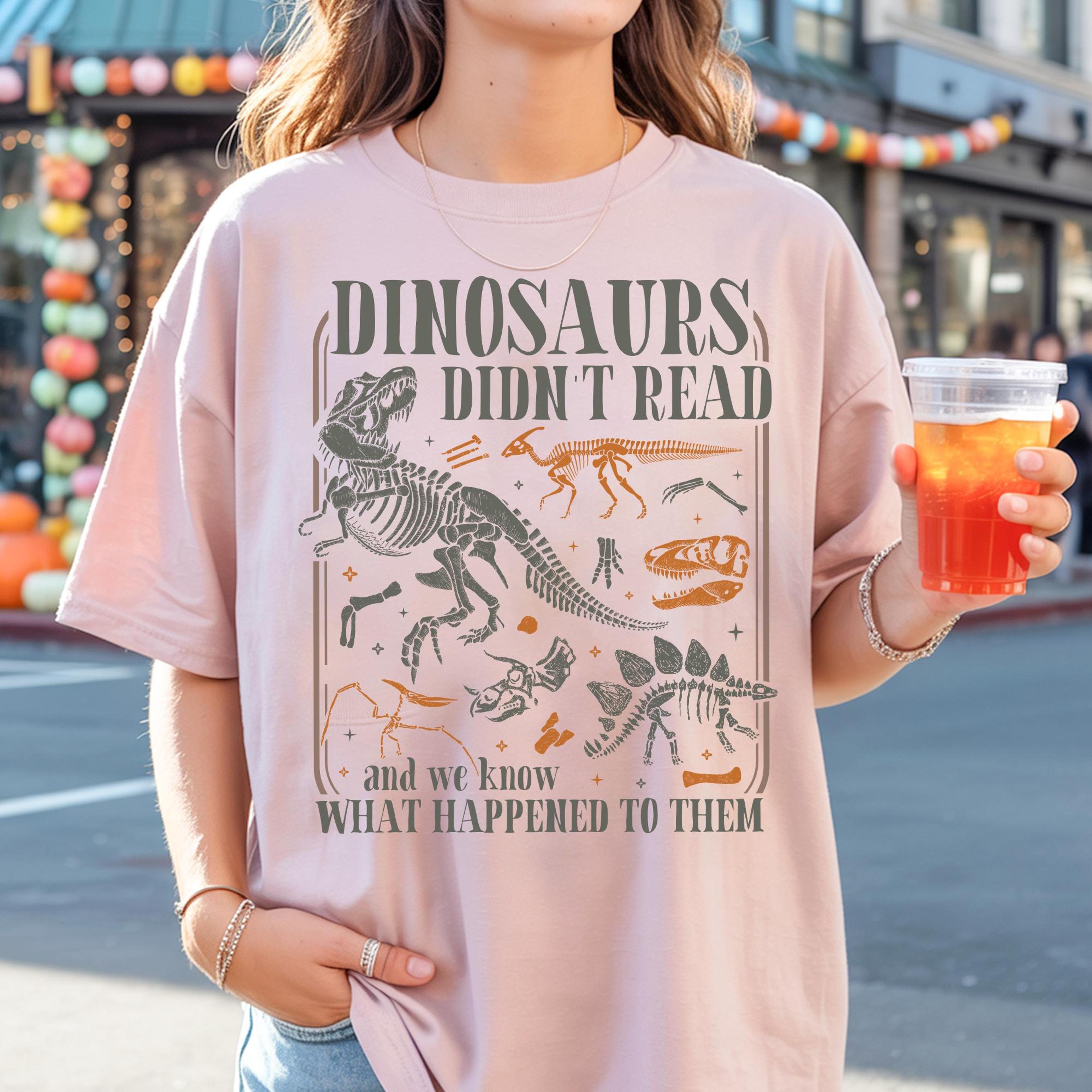 funny dinosaurs didn't read comfort colors shirt, book lover teacher gift