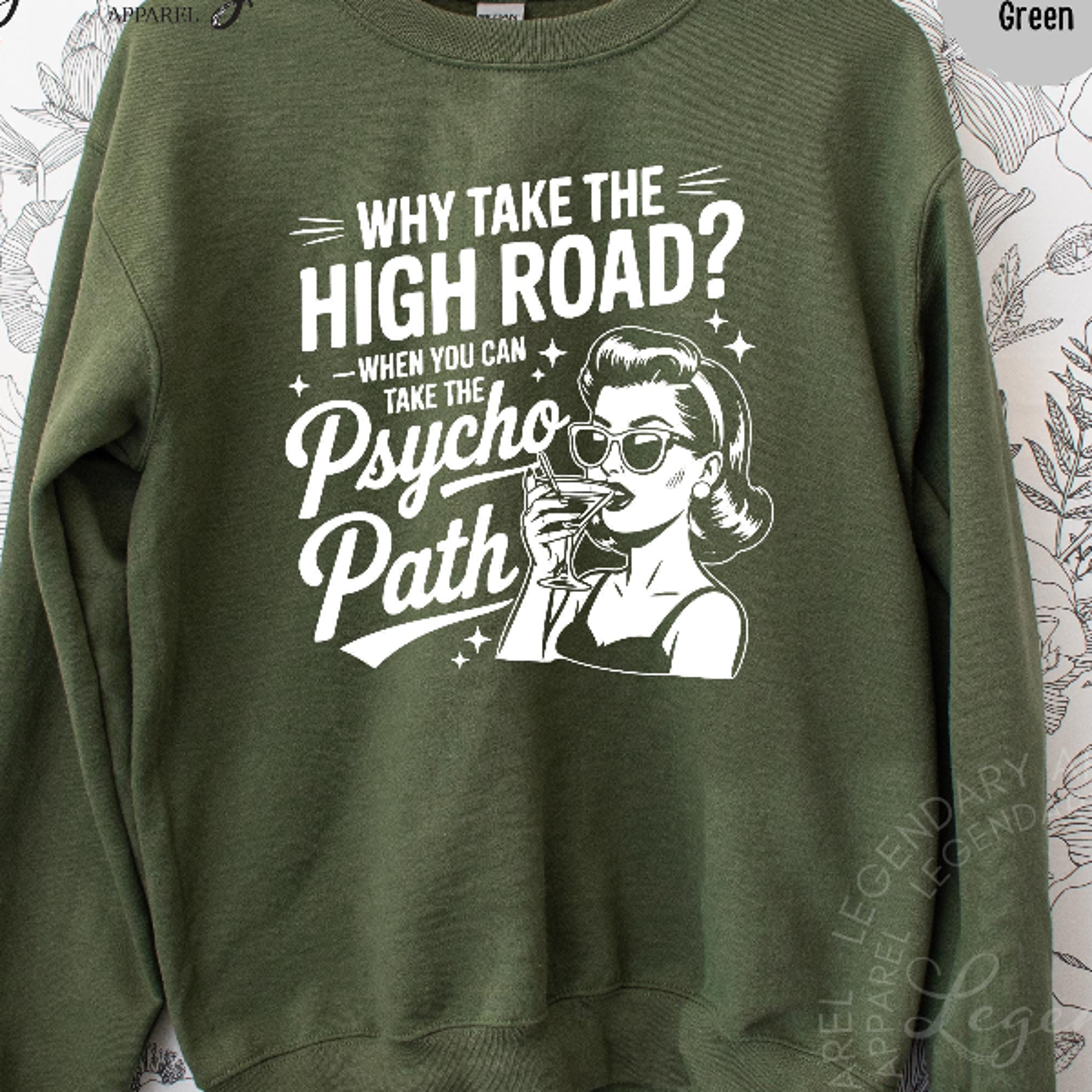 why take the high road shirt funny psycho path graphic tee sarcastic humor gift