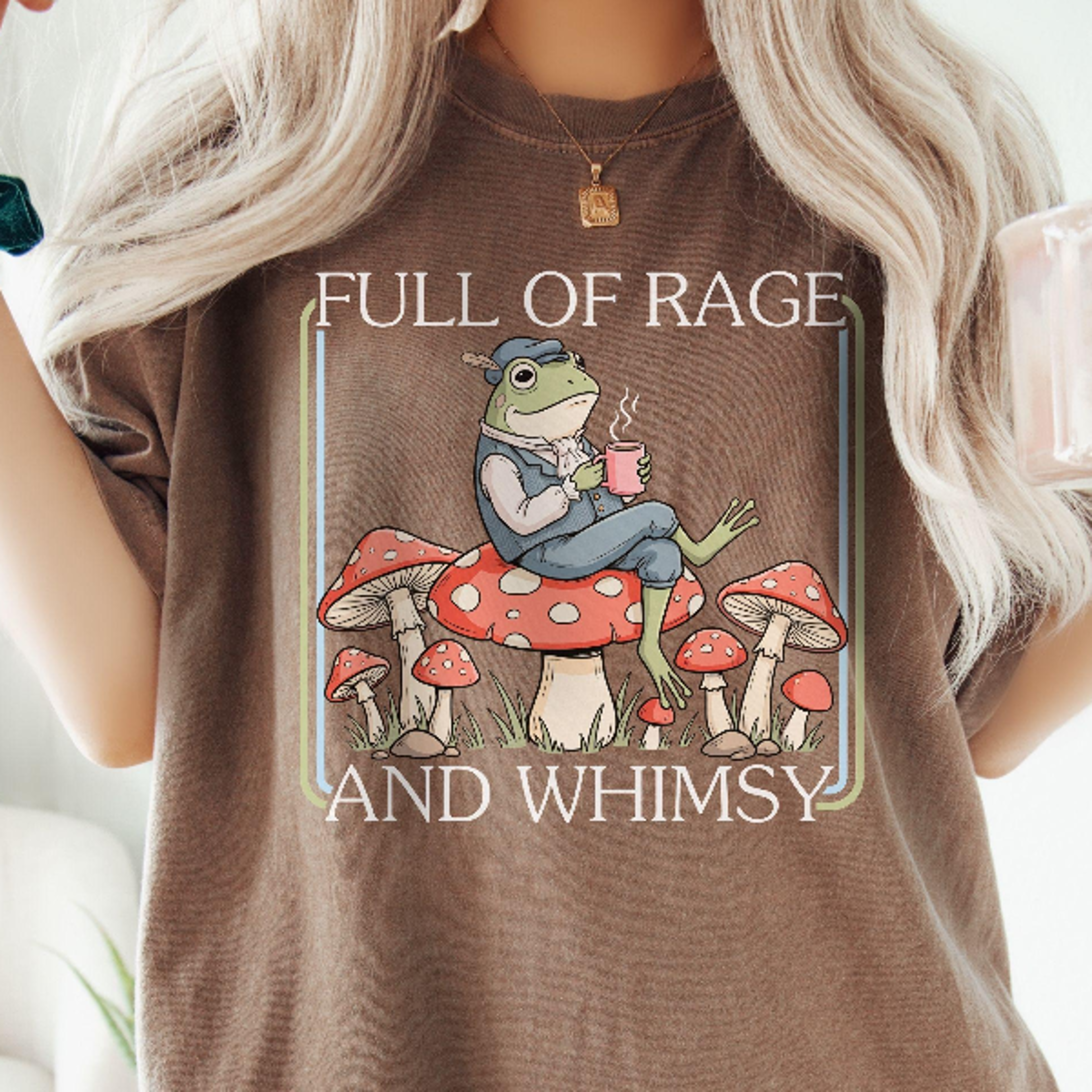 Full of Rage and Whimsy Frog Comfort Colors TShirt