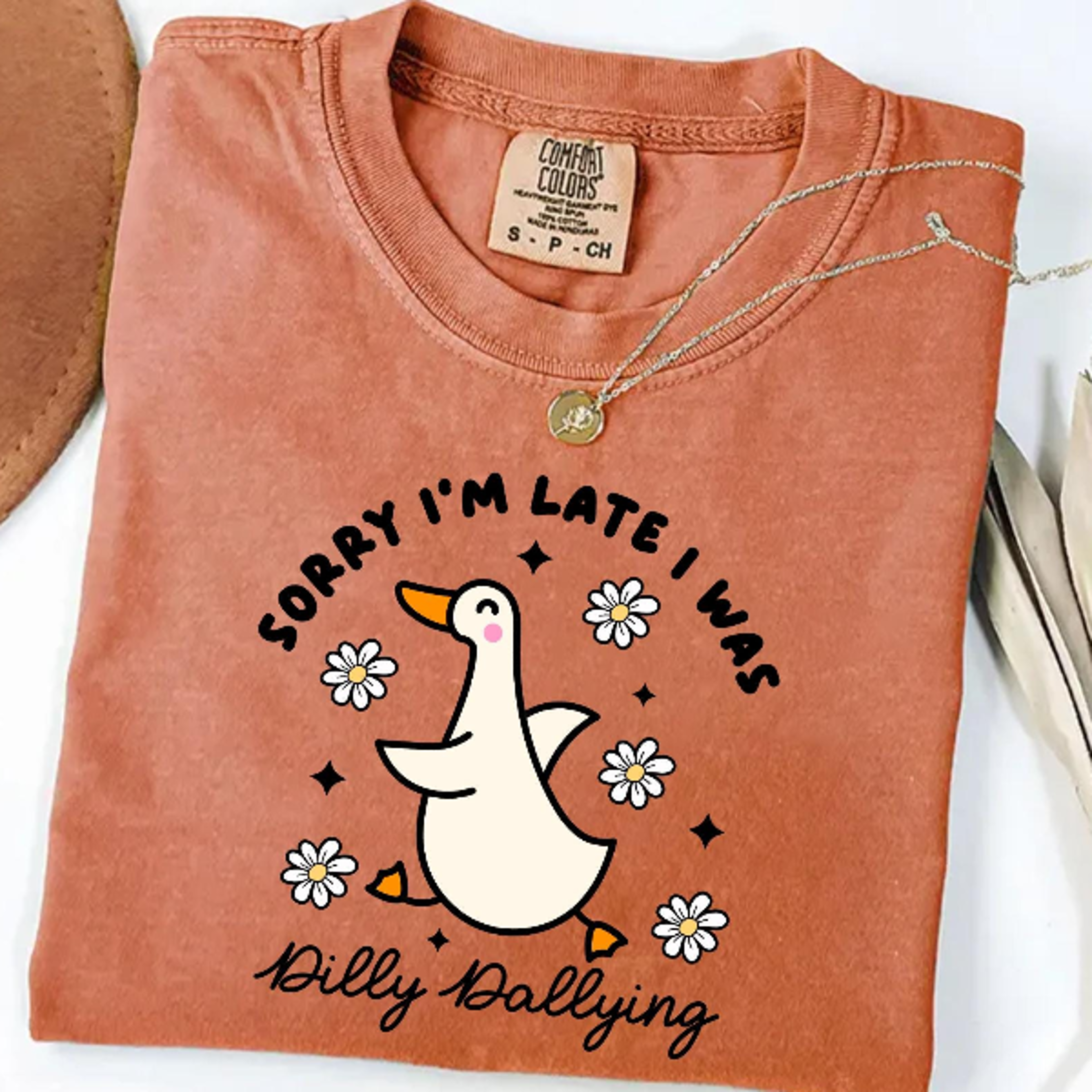 sorry i'm late i was dilly dallying goose shirt, funny goose shirt, silly goose shirt, animal humor gift