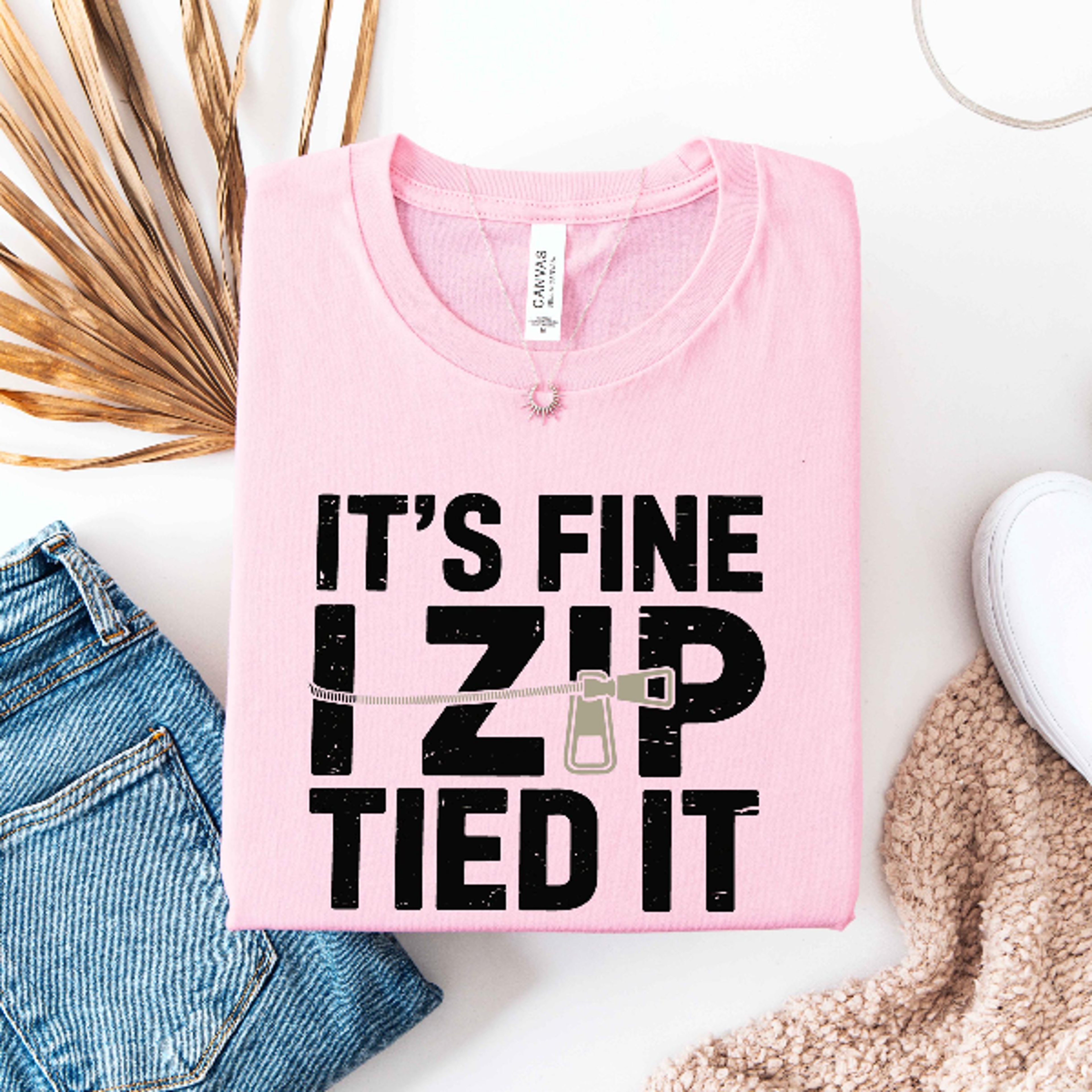 it's fine i zip tied it shirt, funny fix it humor graphic tee, sarcastic quote shirt, funny statement shirt
