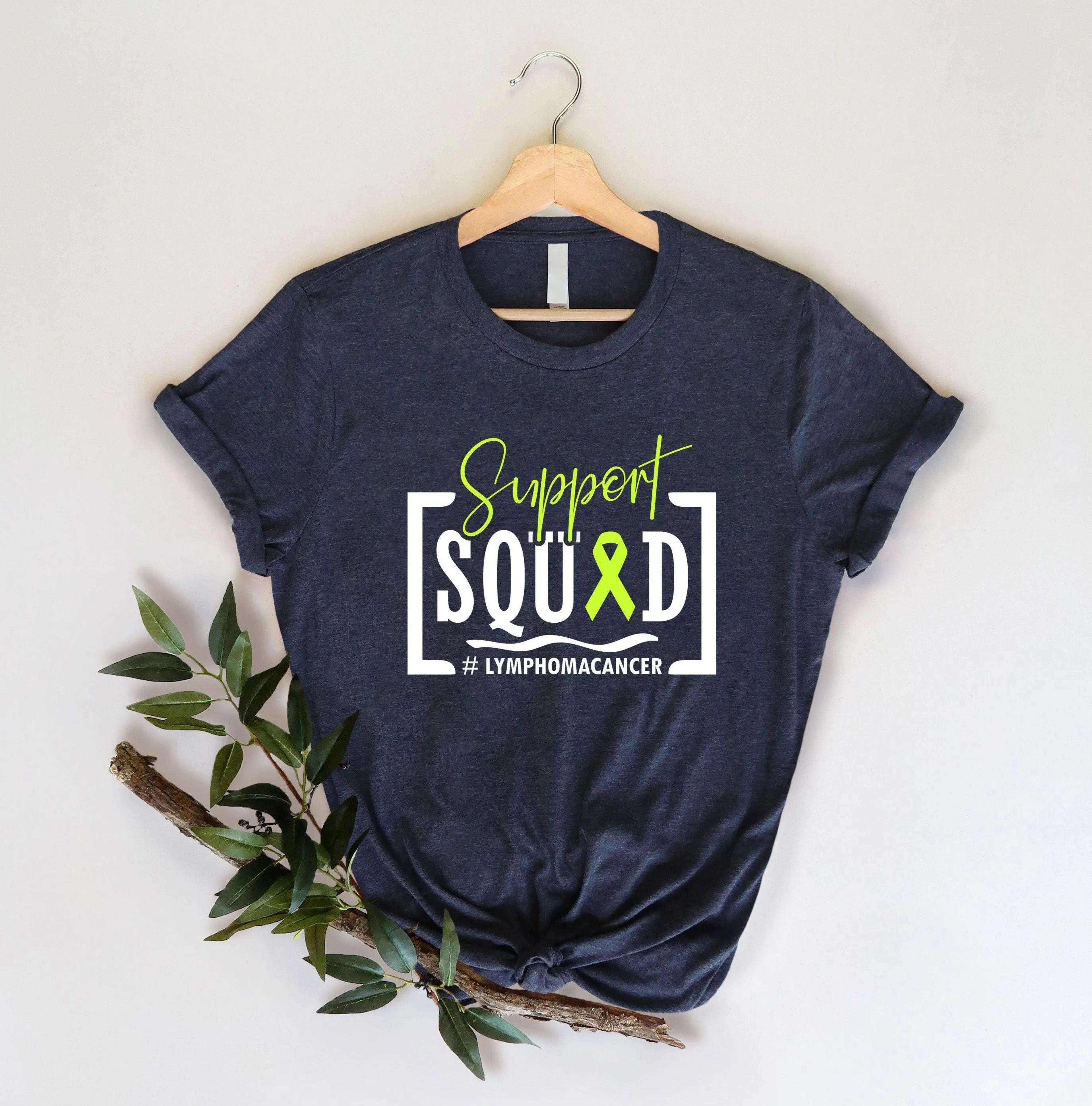Support Squad Lymphoma Cancer Shirt Team Cancer Shirt Custom Lymphoma Cancer Awareness Shirt 1