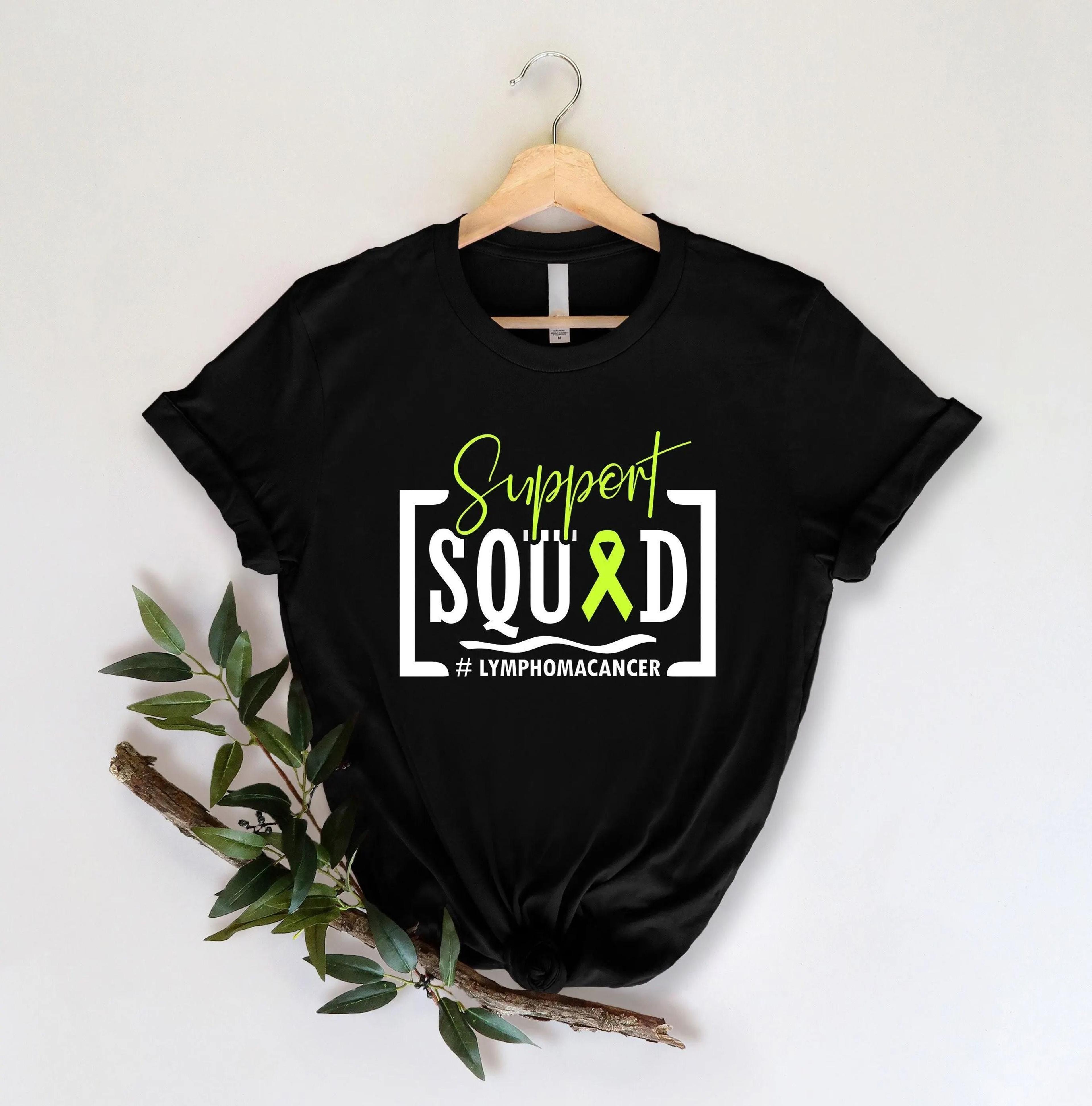 Support Squad Lymphoma Cancer Shirt Team Cancer Shirt Custom Lymphoma Cancer Awareness Shirt 4