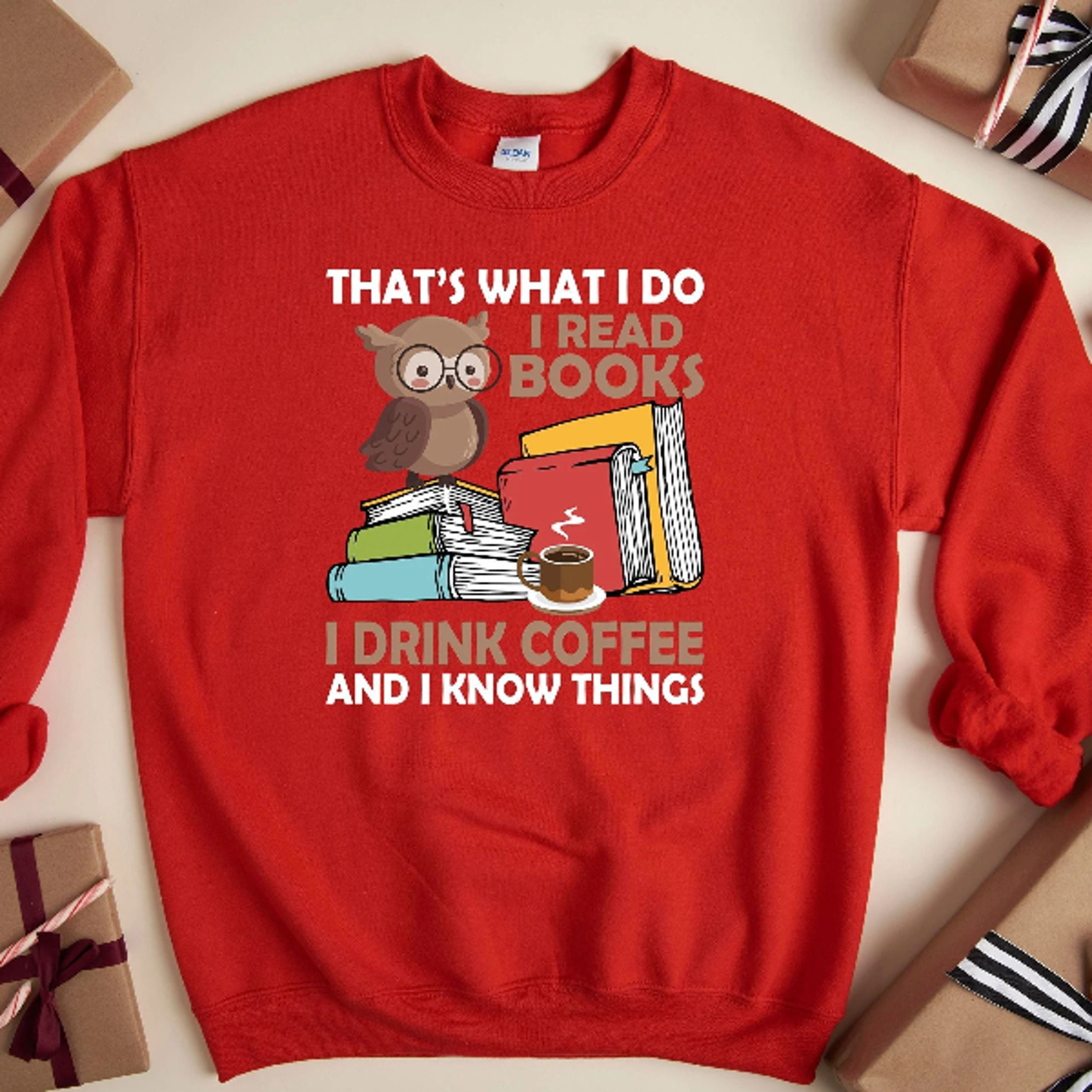 Thats What I Do I Read Books I Drink Coffee And I Know Things Sweatshirt Book Lover Sweatshirt Libr 