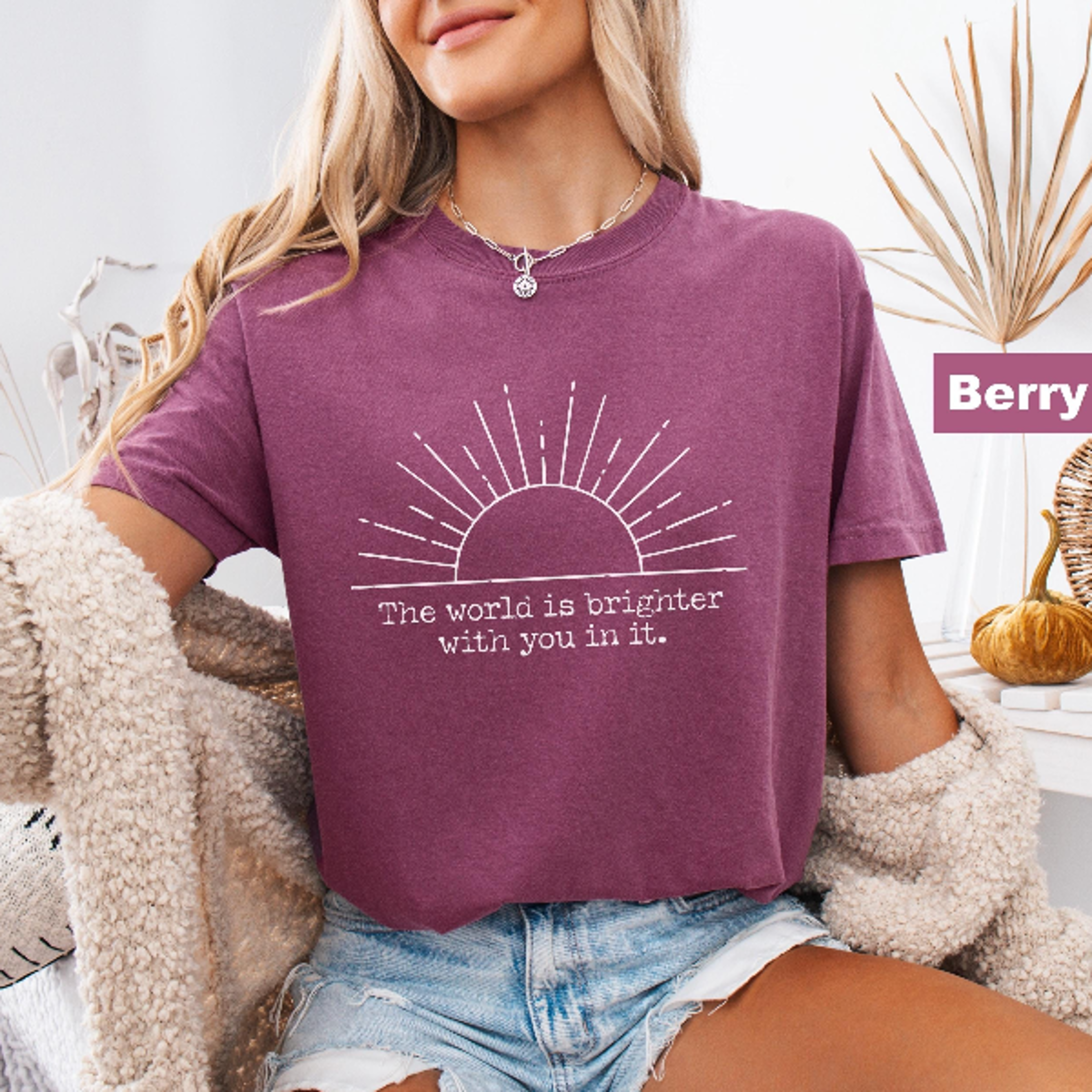The World Is Brighter With You Shirt
